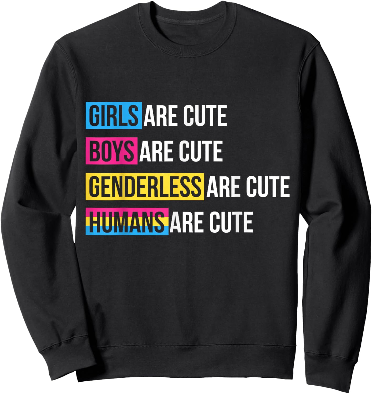 Humans are Cute Pansexual Pride Gift Pansexual Sweatshirt - Sweatshirt | Black