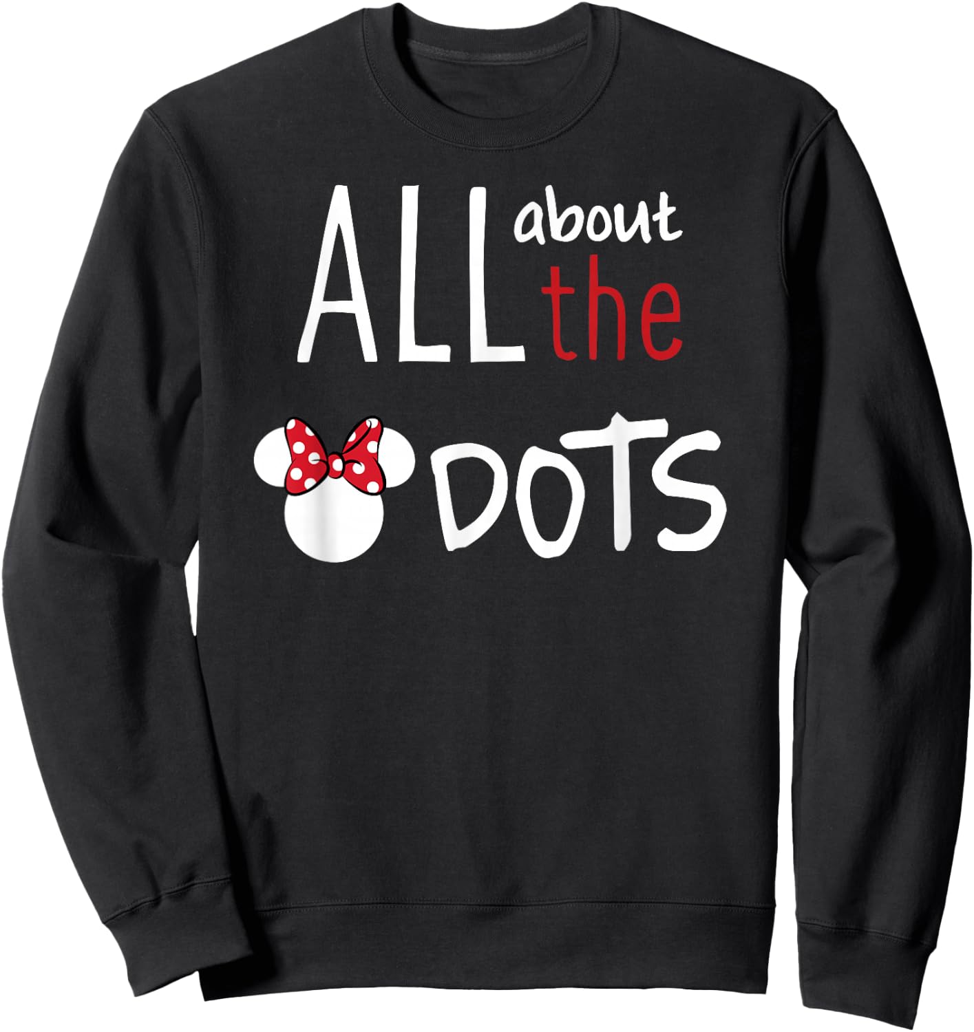 Disney - Minnie Mouse is All about the Dots Sweatshirt - Sweatshirt | Black