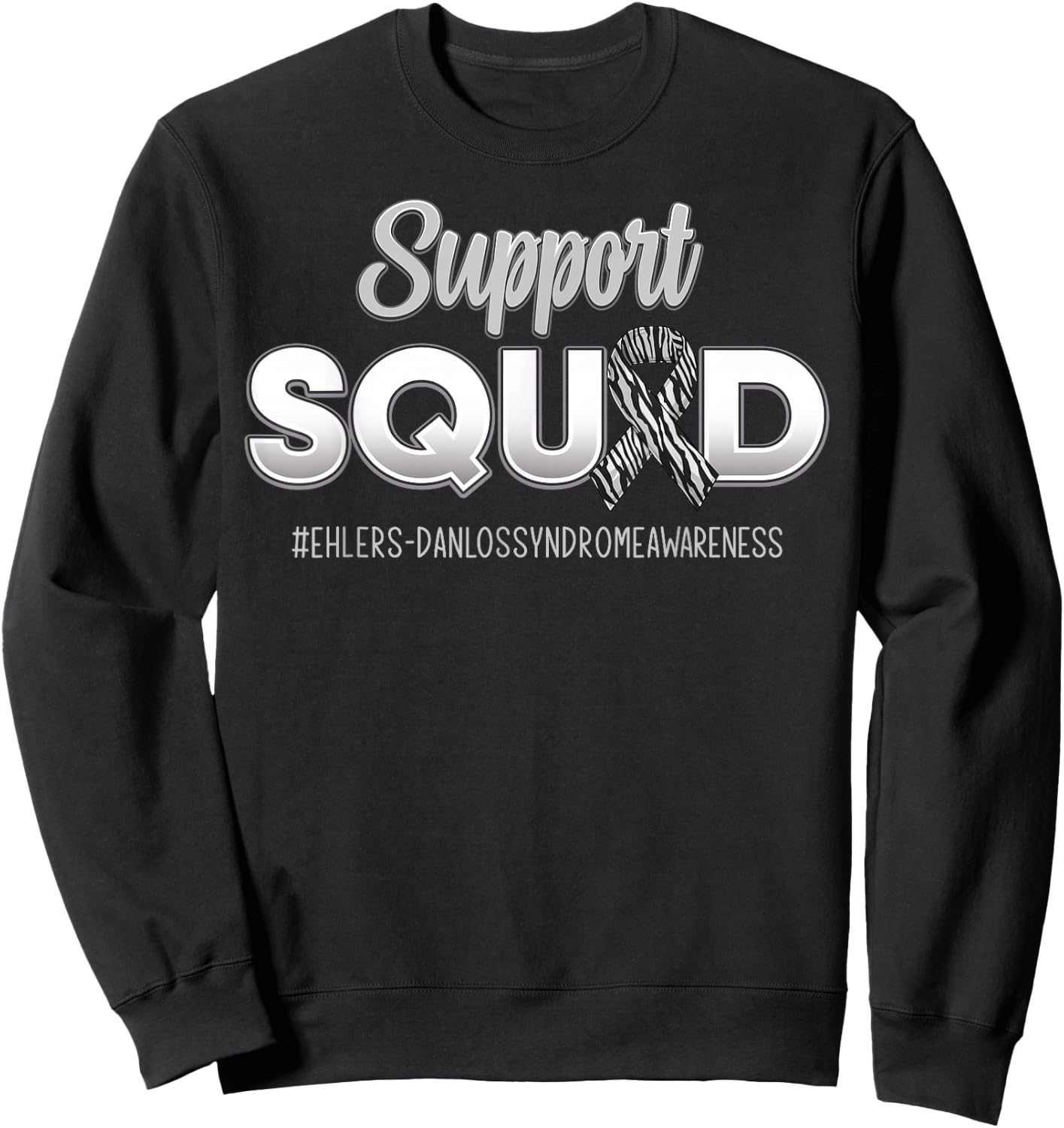 Support Squad Ehlers-Danlos Syndrome EDS Awareness Men Women Sweatshirt - Sweatshirt | Black