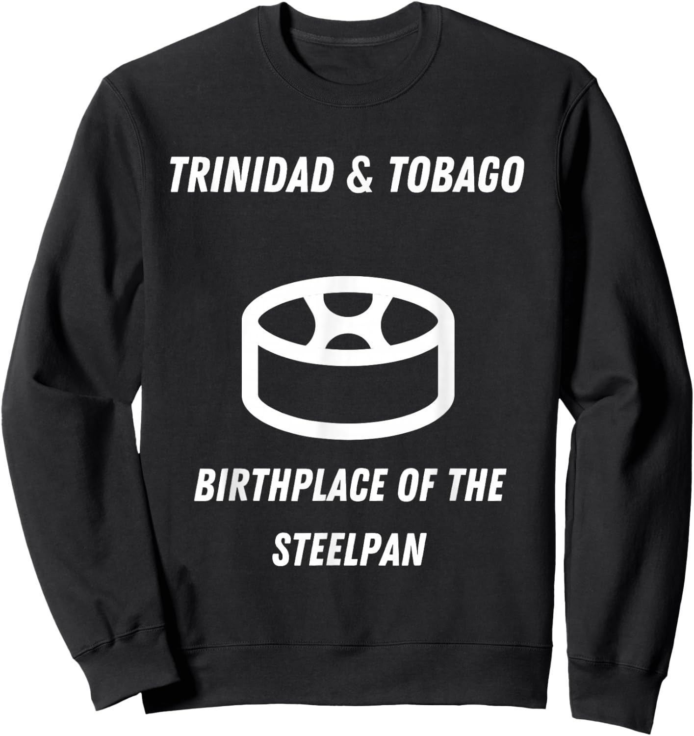 Steelpan Trinidad and Tobago Sayings Trini Pride Flag Sweatshirt - Sweatshirt | Black