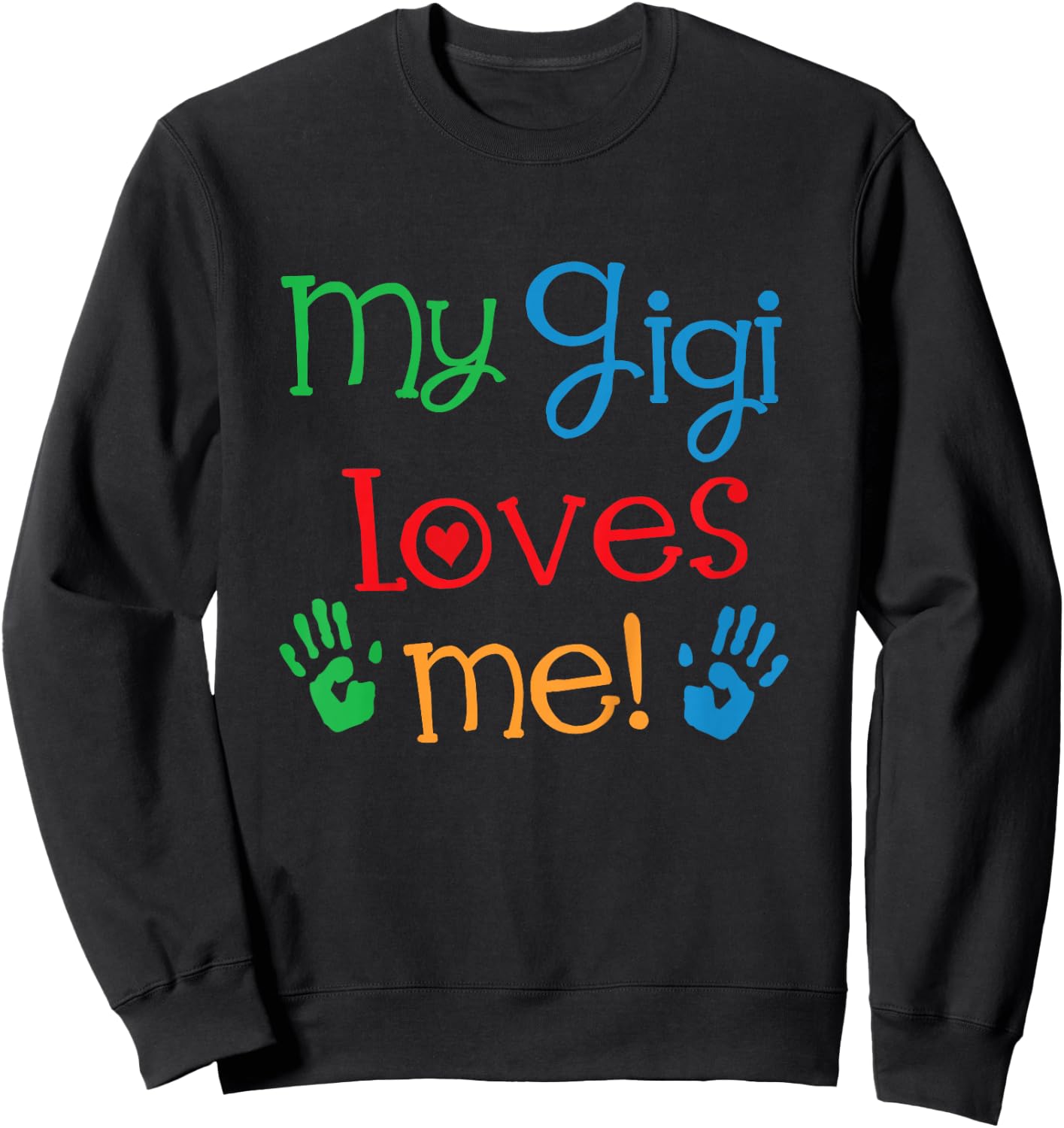 Kids My Gigi Loves Me Grandchild Sweatshirt - Sweatshirt | Black