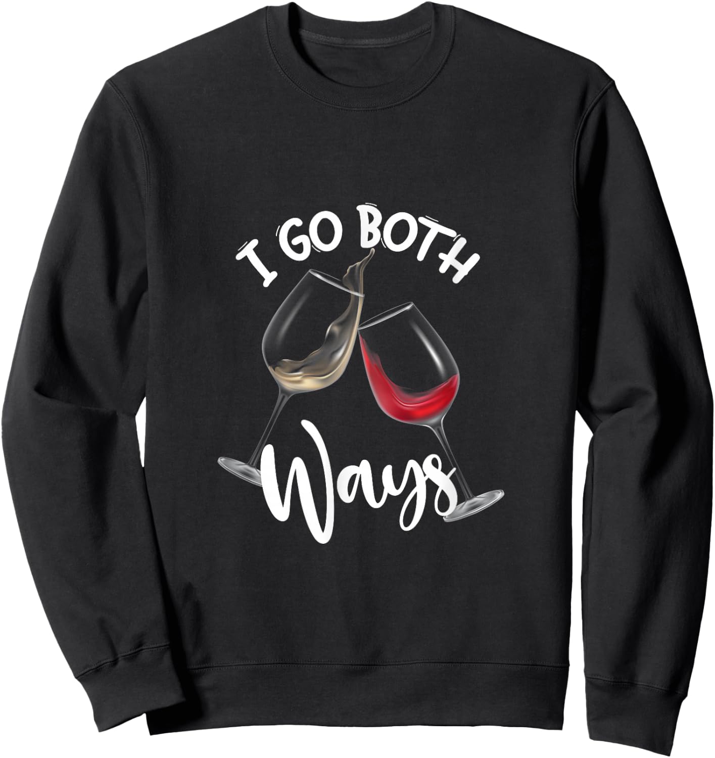 White And Red Wine I Go Both Ways Wine Lovers Holiday Sweatshirt - Sweatshirt | Black