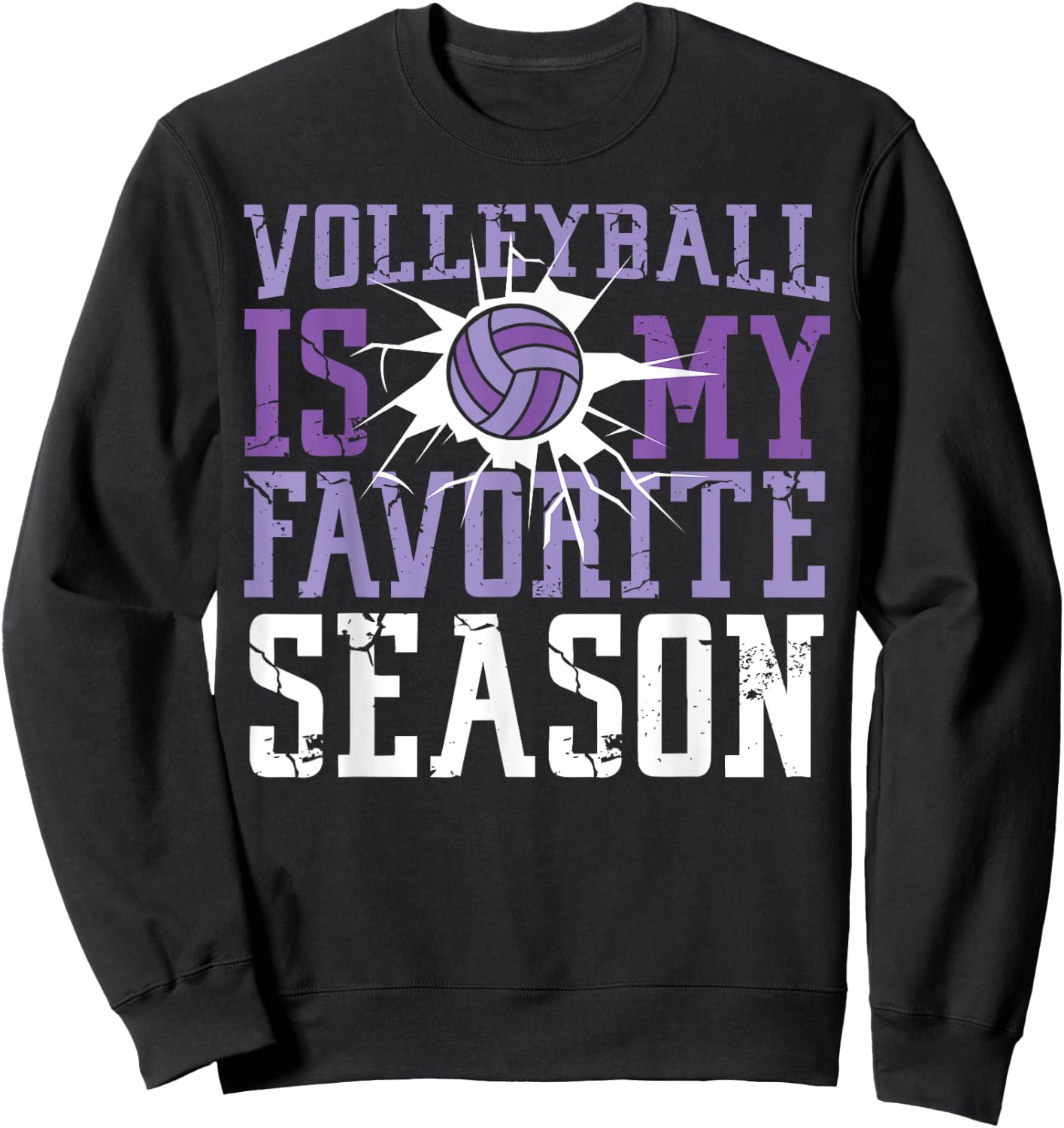 Volleyball Player Team Volleyball Is My Favorite Season Sweatshirt - Sweatshirt | Black