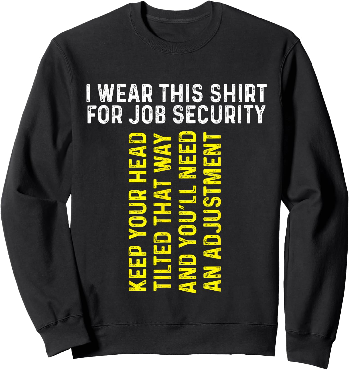 Funny Chiropractor Gift | Chiropractic Adjustment | Massage Sweatshirt - Sweatshirt | Black
