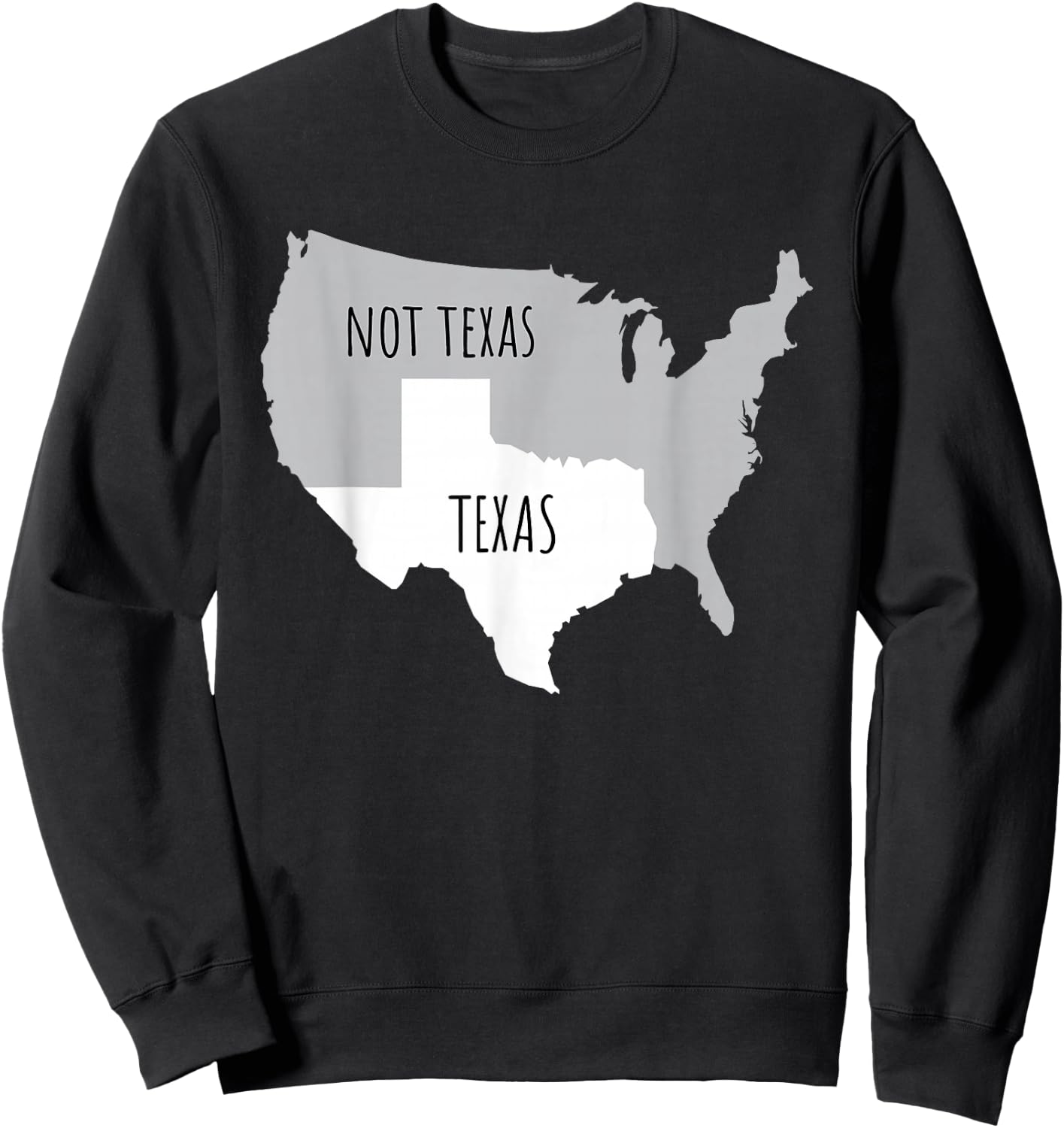 Texas not Texas with America Map Small Sweatshirt - Sweatshirt | Black