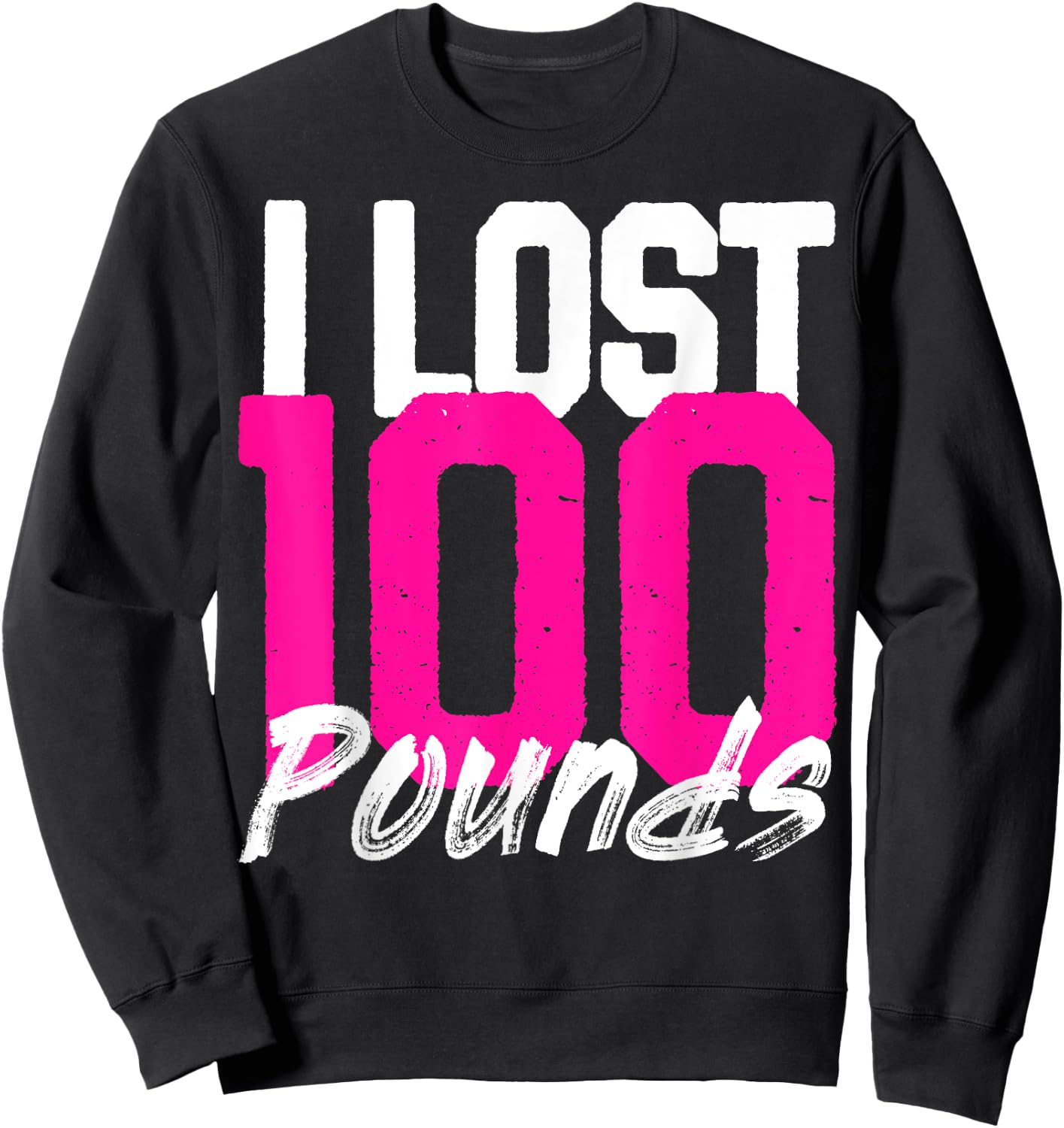 I Lost 100 Pounds - Proud Weightloss Announcement - women Sweatshirt - Sweatshirt | Black
