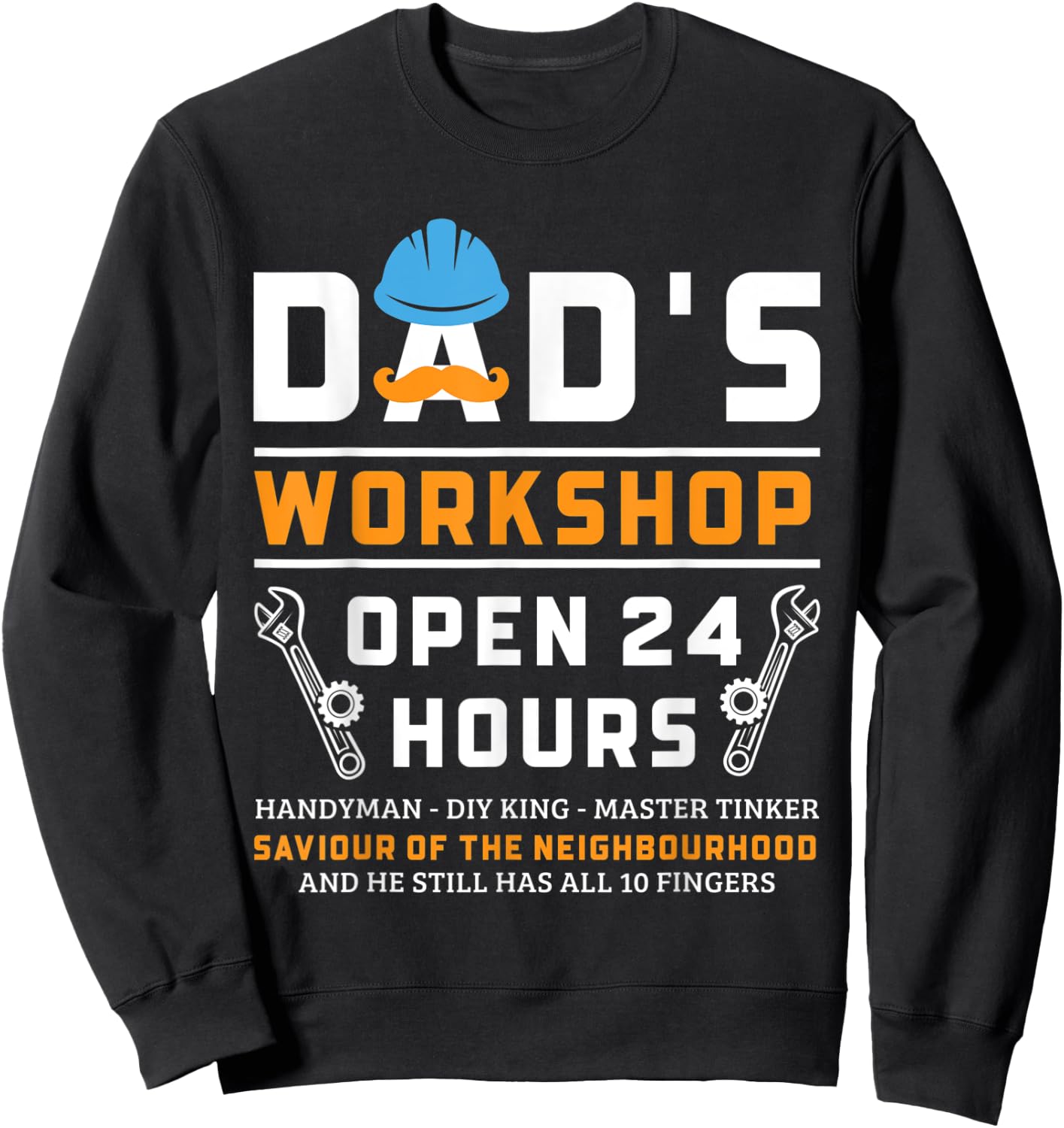 Dad's Workshop Garage Man Cave Funny Father's Day Dad Sweatshirt - Sweatshirt | Black