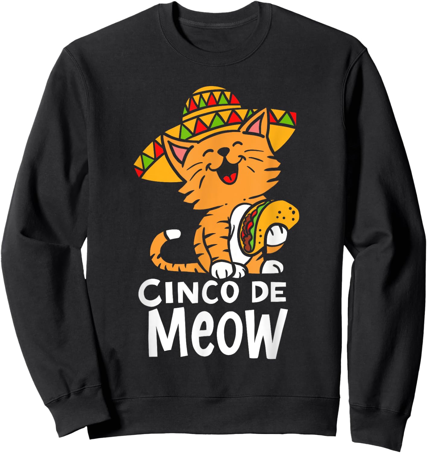 Cinco De Meow Cute Cinco De Mayo Sombrero Taco Cat Costume Sweatshirt - Sweatshirt | Black