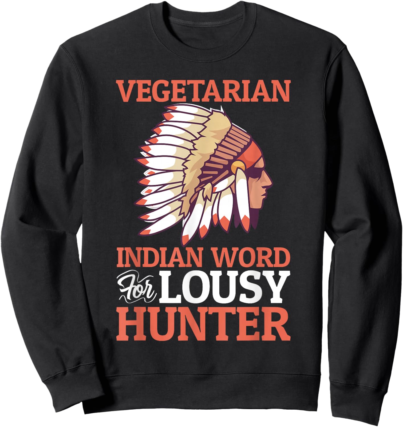 Native Americans Design For Native American Sweatshirt - Sweatshirt | Black
