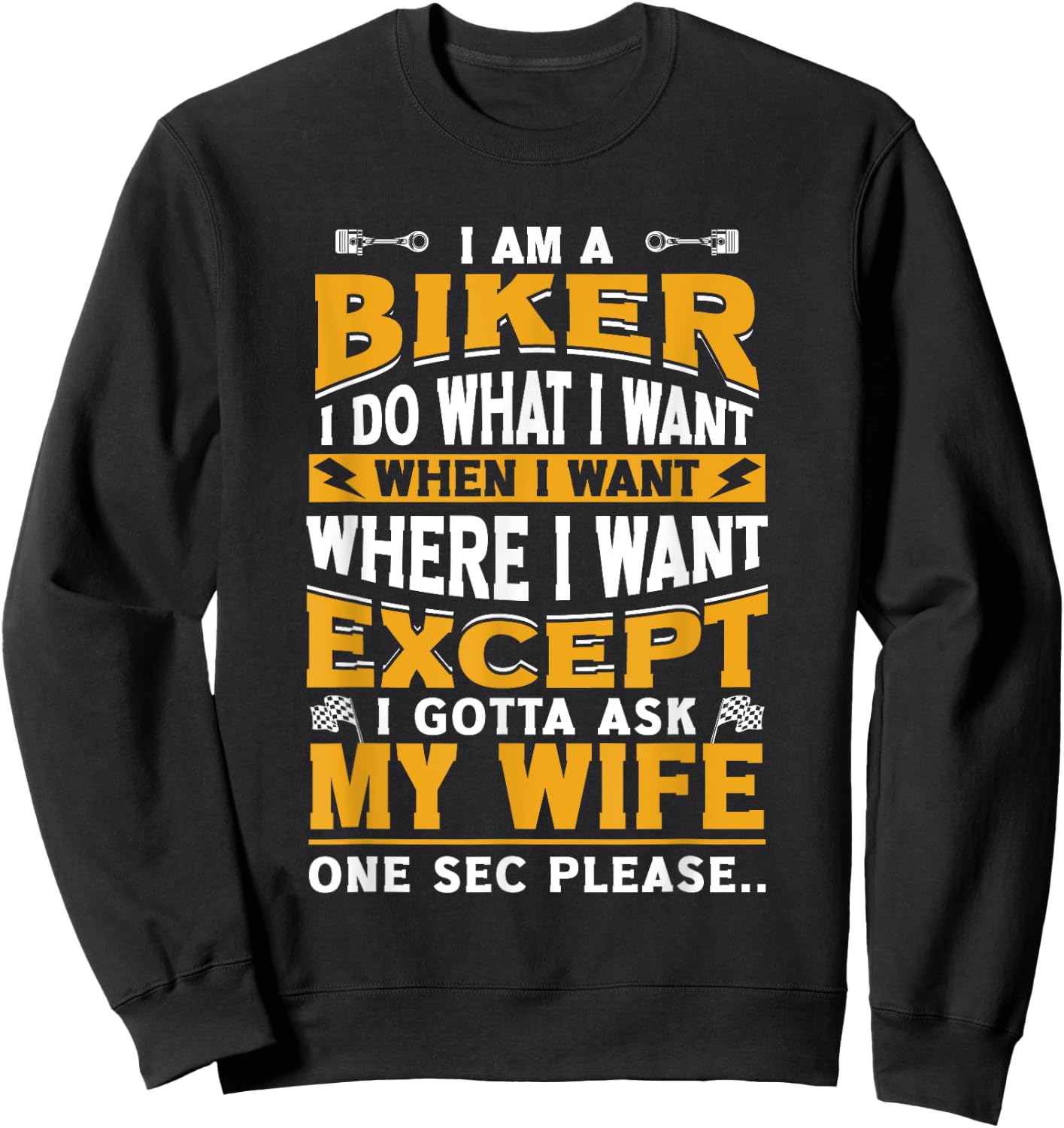 Biker Outfit Funny Motorcycle Quotes Accessories Sweatshirt - Sweatshirt | Black