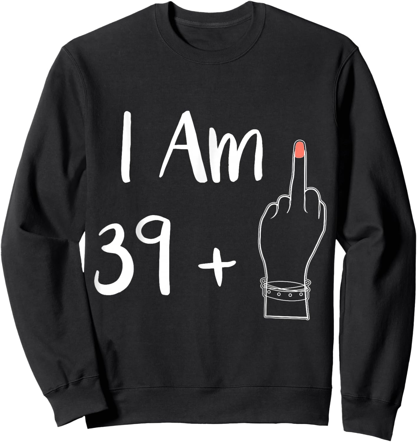 Funny Personalized 39 plu 1 = Fabulous 40 Queen Humor Bday Sweatshirt - Sweatshirt | Black