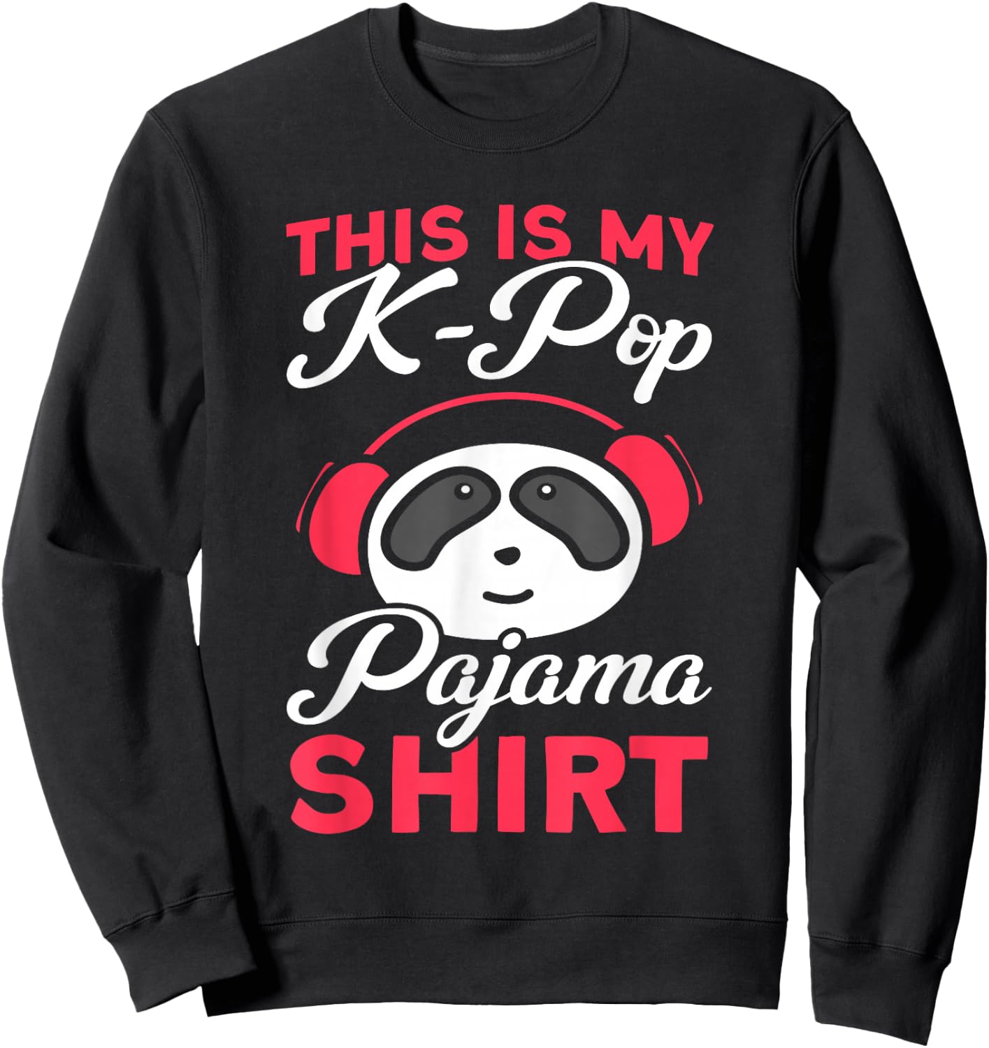 K-Pop Das ist Mein K-Pop Pyjama Shirt Panda Sweatshirt - Sweatshirt | Black