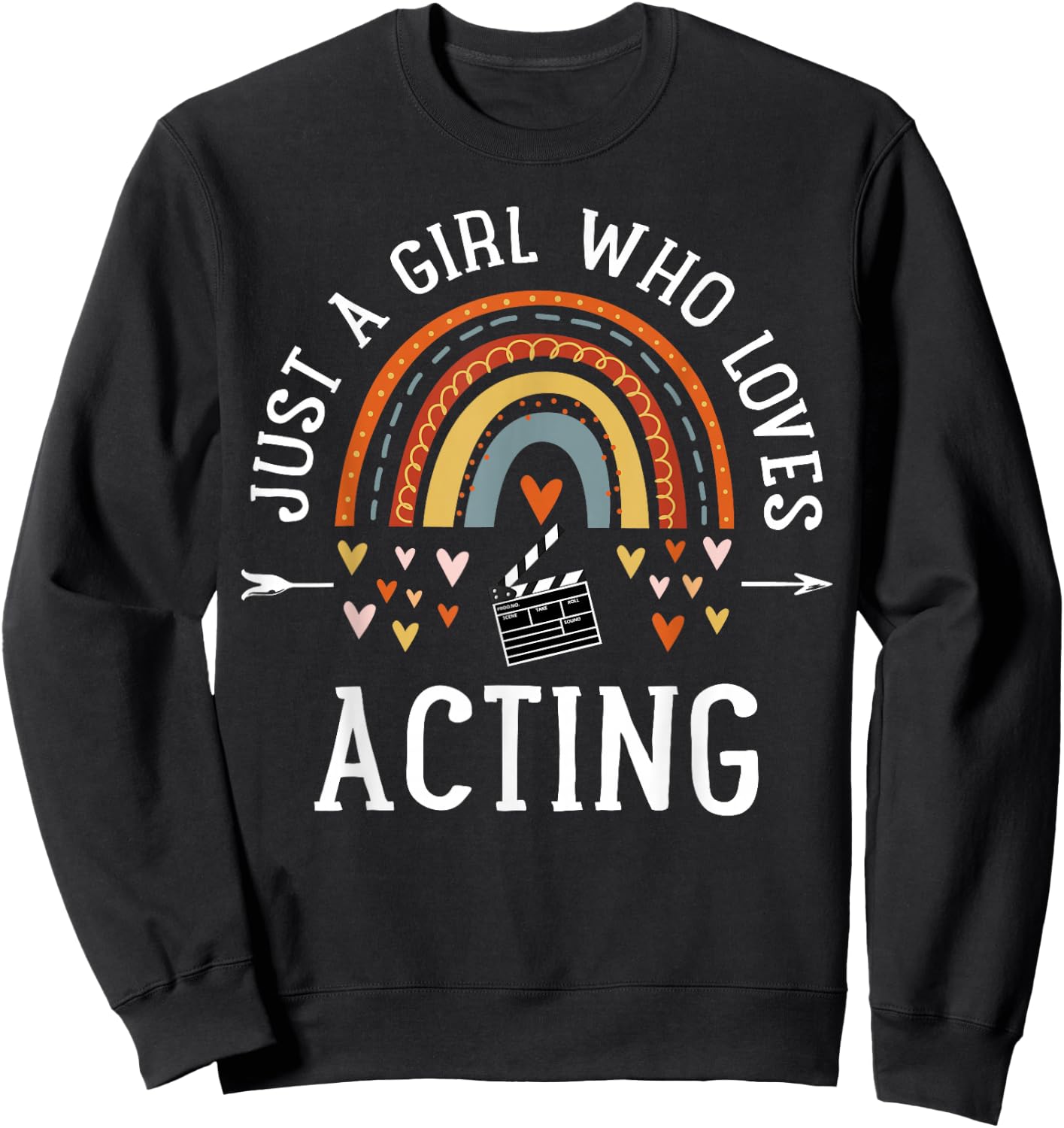 Just A Girl Who Loves Acting Rainbow Gifts for Theater Lover Sweatshirt - Sweatshirt | Black