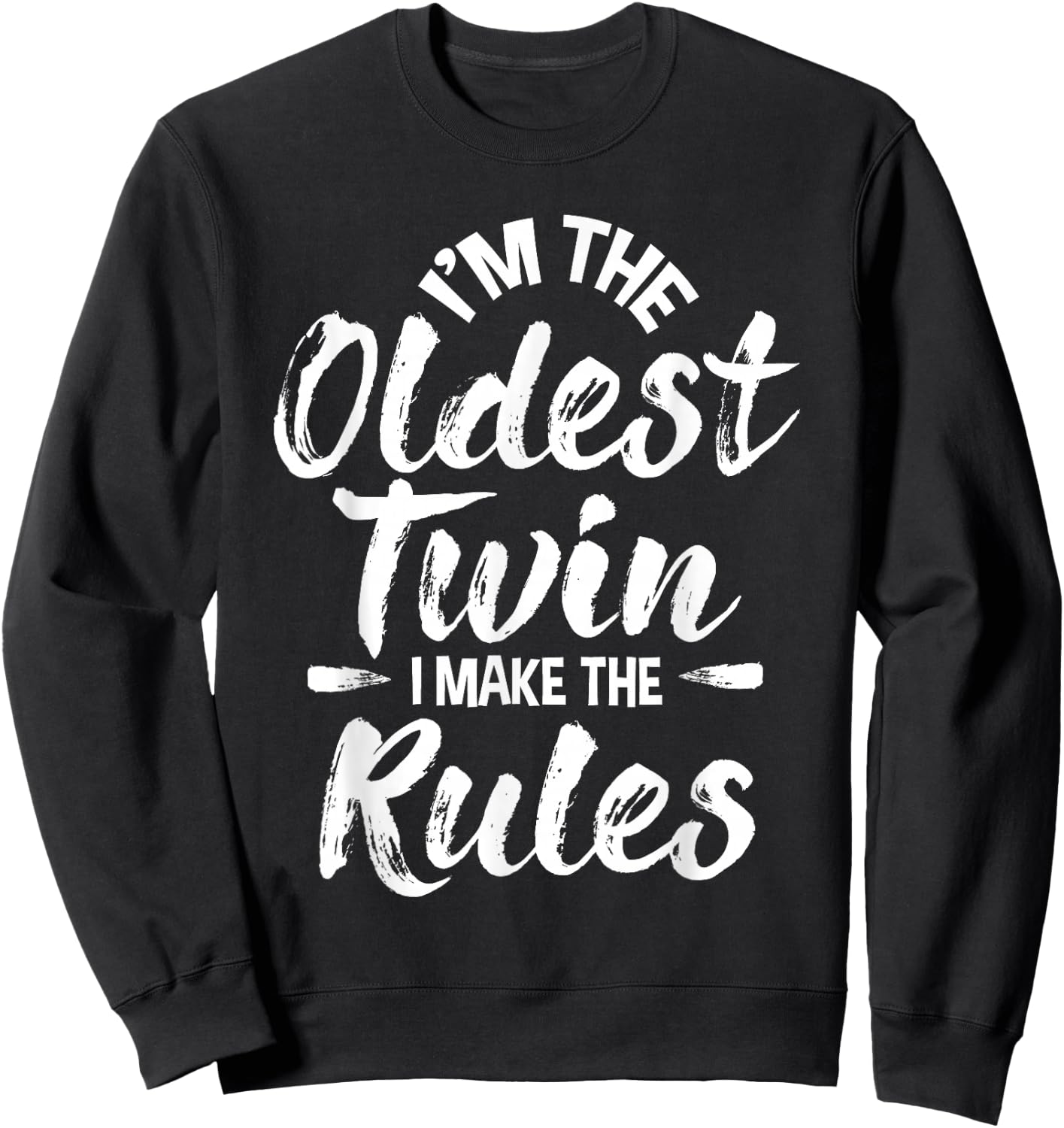 I'm The Oldest Twin - Identical Twins Sister Brother Sweatshirt - Sweatshirt | Black