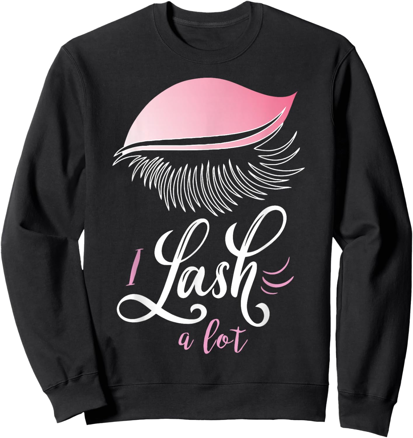 Eyelashes Lover Eye Lash Glasses Gift Sweatshirt - Sweatshirt | Black