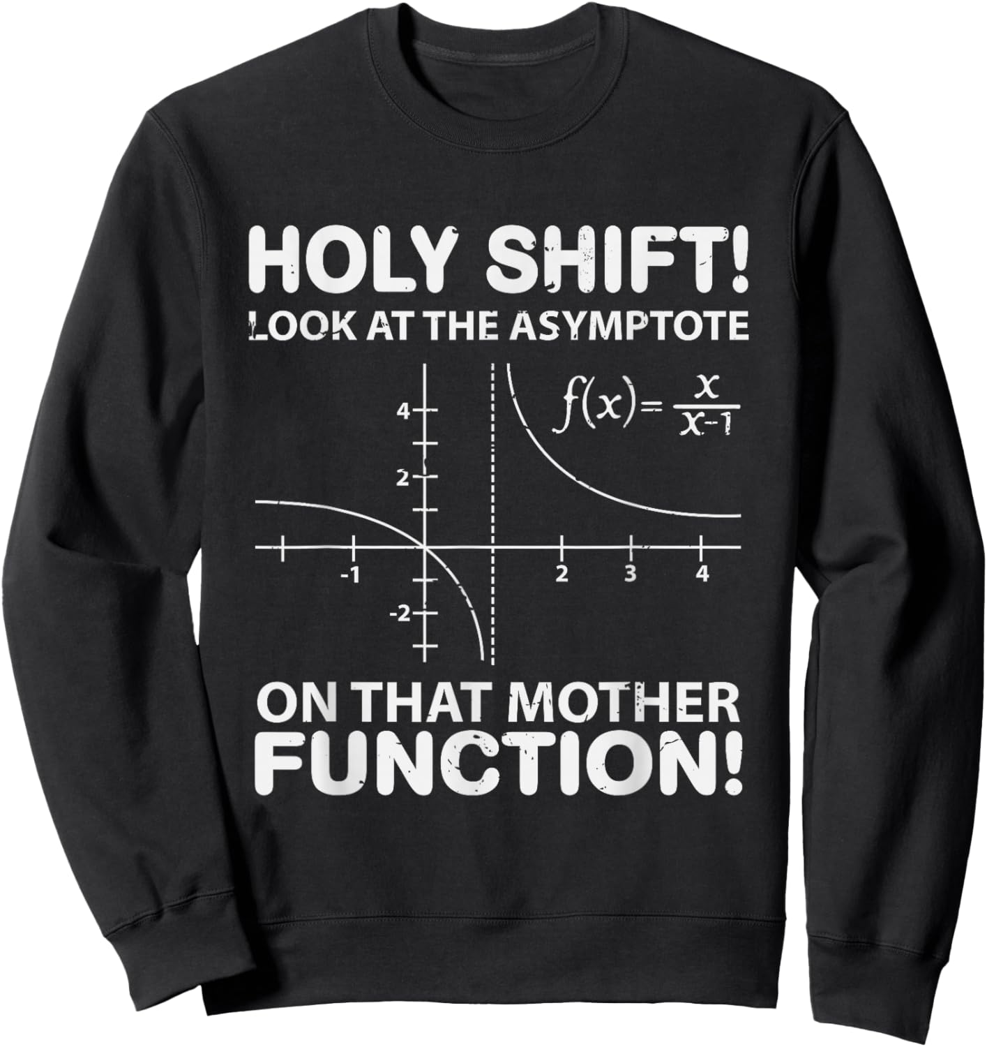 Holy Shift Look Asymptote On Mother Function Sweatshirt - Sweatshirt | Black