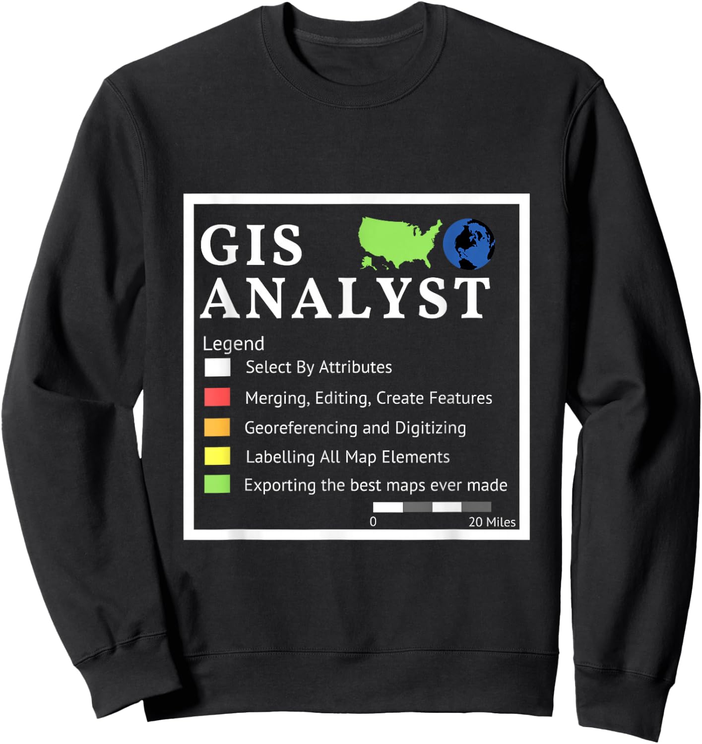 GIS Analyst Checklist T Shirt Sweatshirt - Sweatshirt | Black