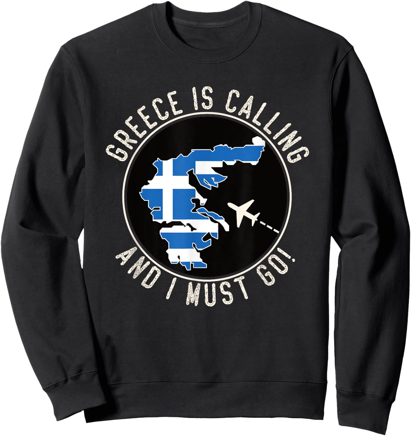 Greece Is Calling And I Must Go, Flag of Greece Sweatshirt - Sweatshirt | Black