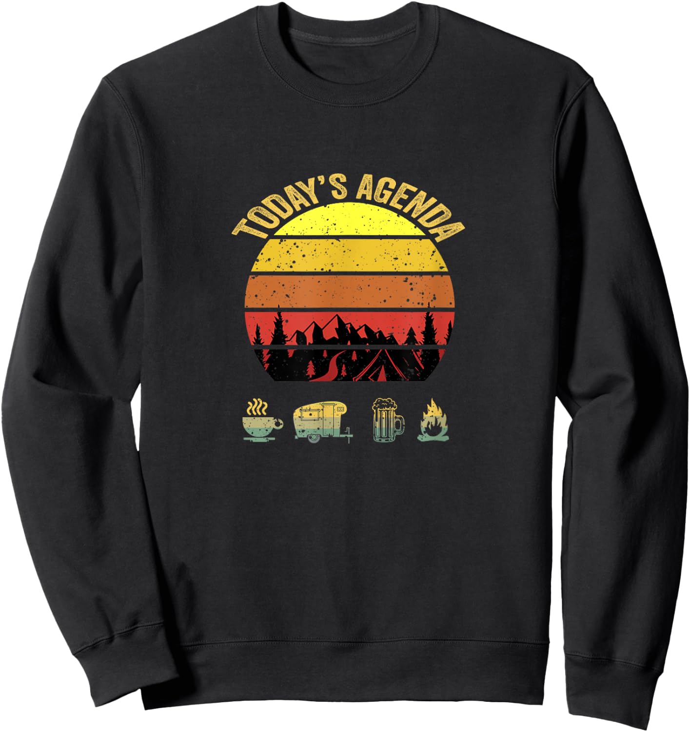 Today's Agenda Camping Coffee Pop Up Camper Beer Campfire Sweatshirt - Sweatshirt | Black