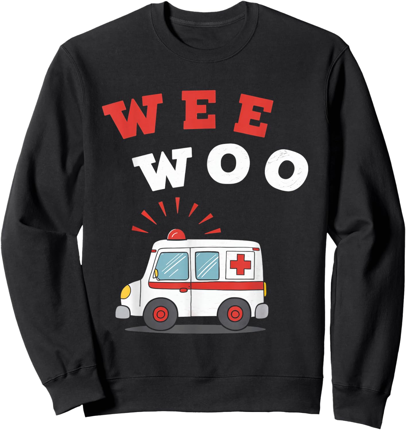 Wee Woo Ambulance First Responder EMS Paramedic Sweatshirt - Sweatshirt | Black