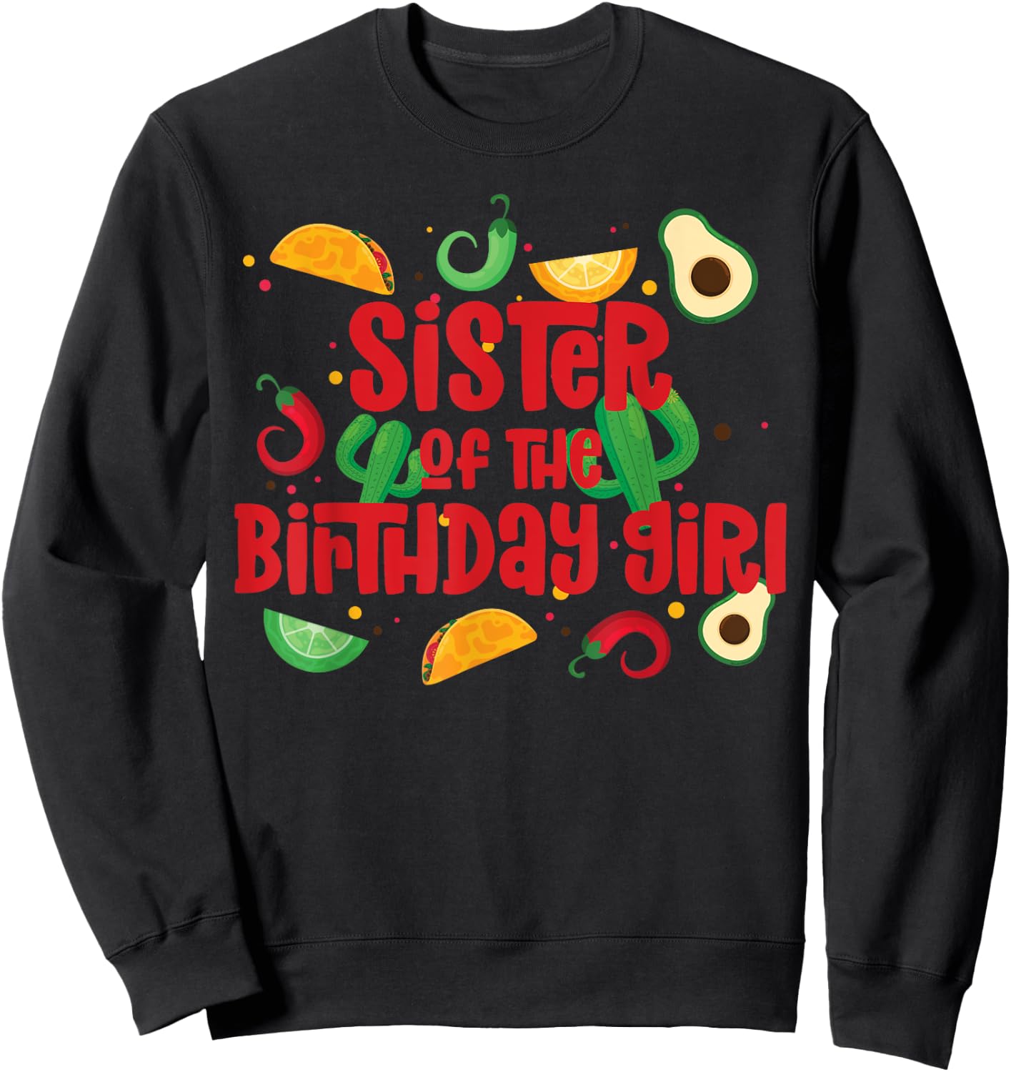 Sister Taco Twosday Fiesta Taco Birthday Theme Girl 2yr Sweatshirt - Sweatshirt | Black