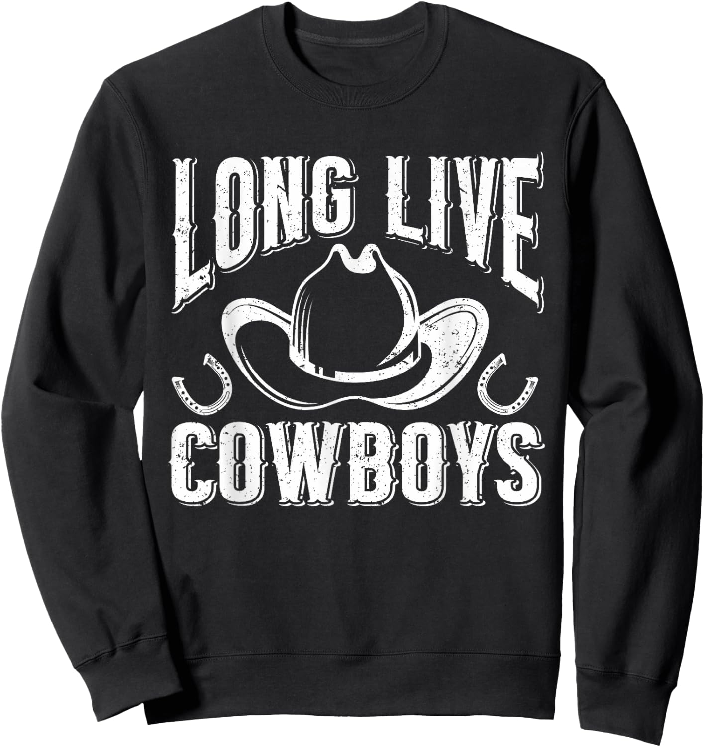 Country Western Howdy Cowgirl Long Live Cowboy Rodeo Sweatshirt - Sweatshirt | Black