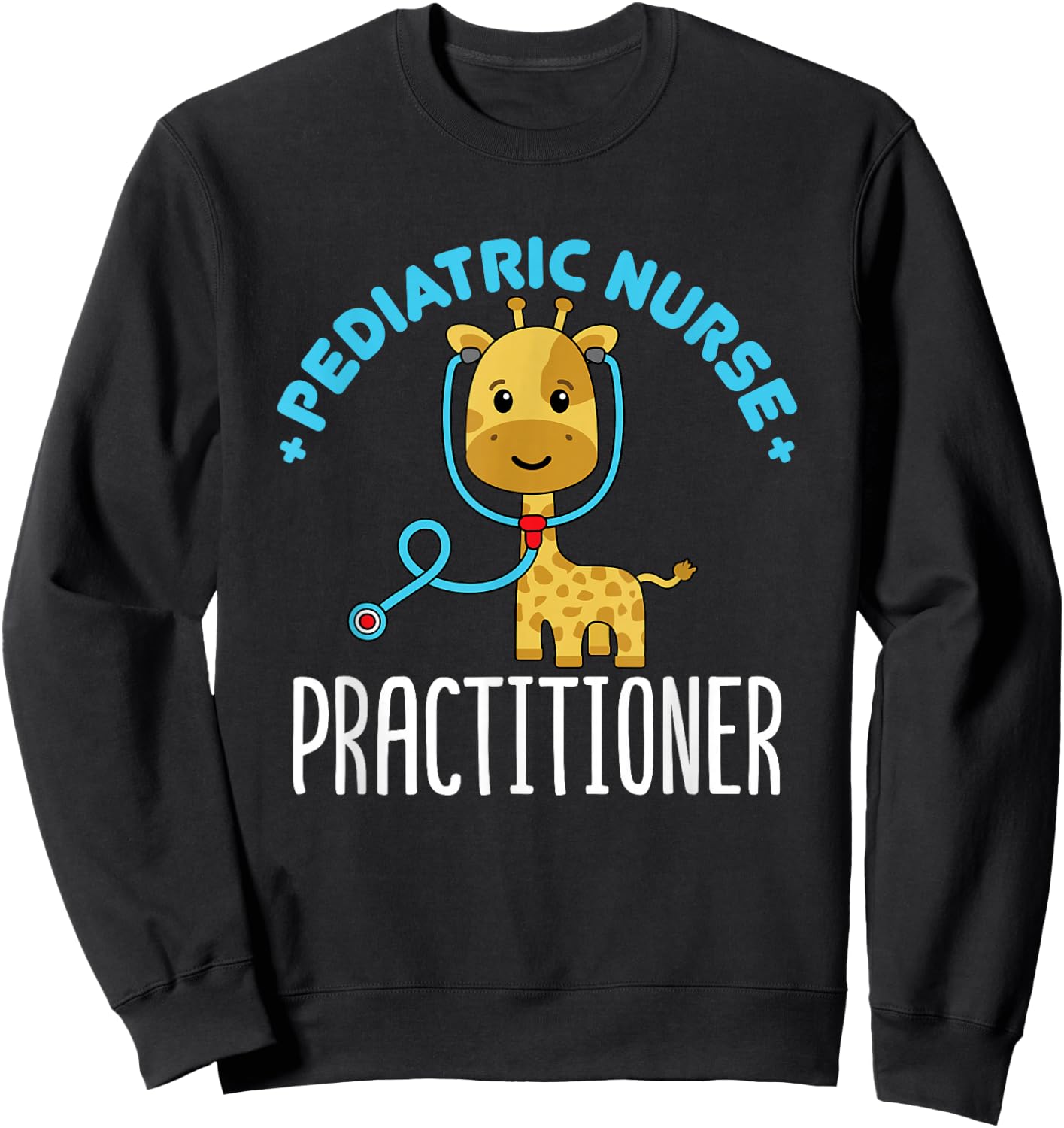 Pediatric Nurse Practitioner Sweatshirt - Sweatshirt | Black