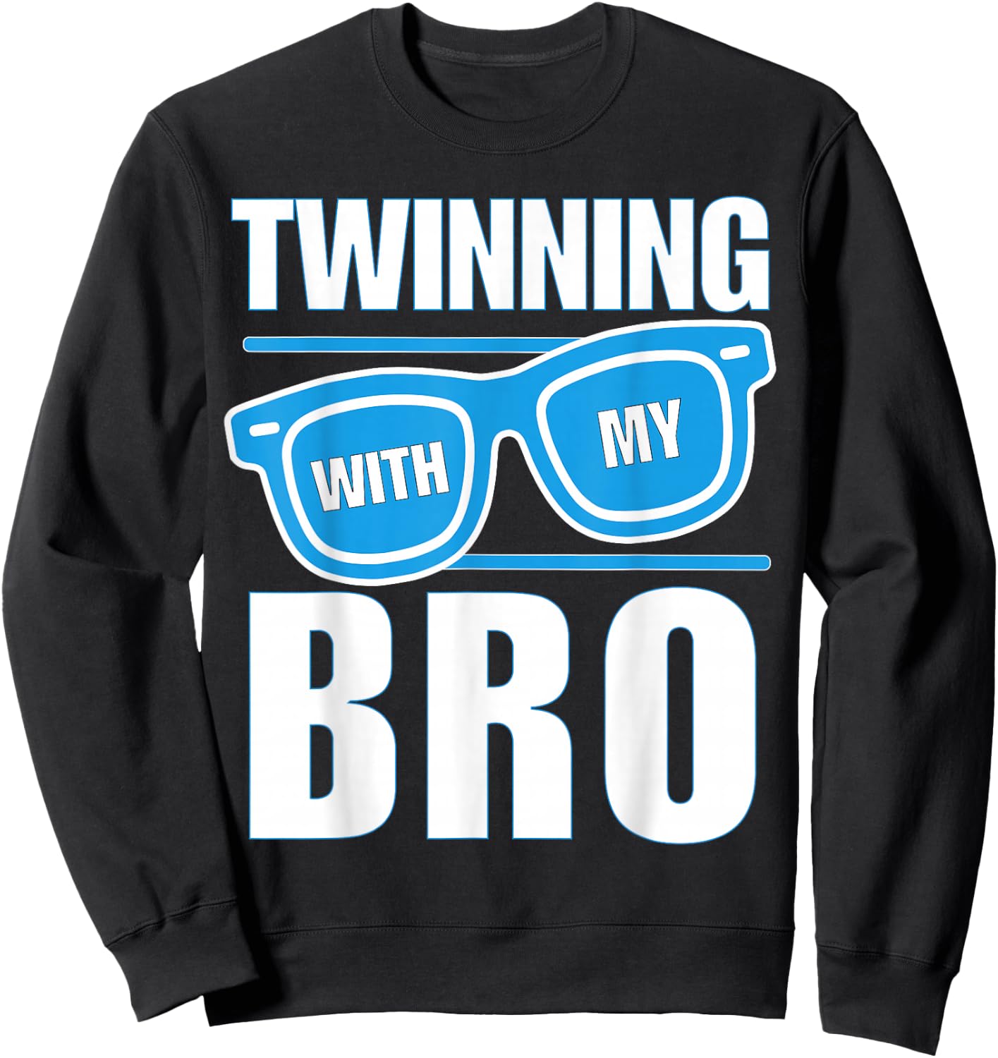 Twinning with My Bro Spirit Week Twin Day Sunglasses Boys Sweatshirt - Sweatshirt | Black