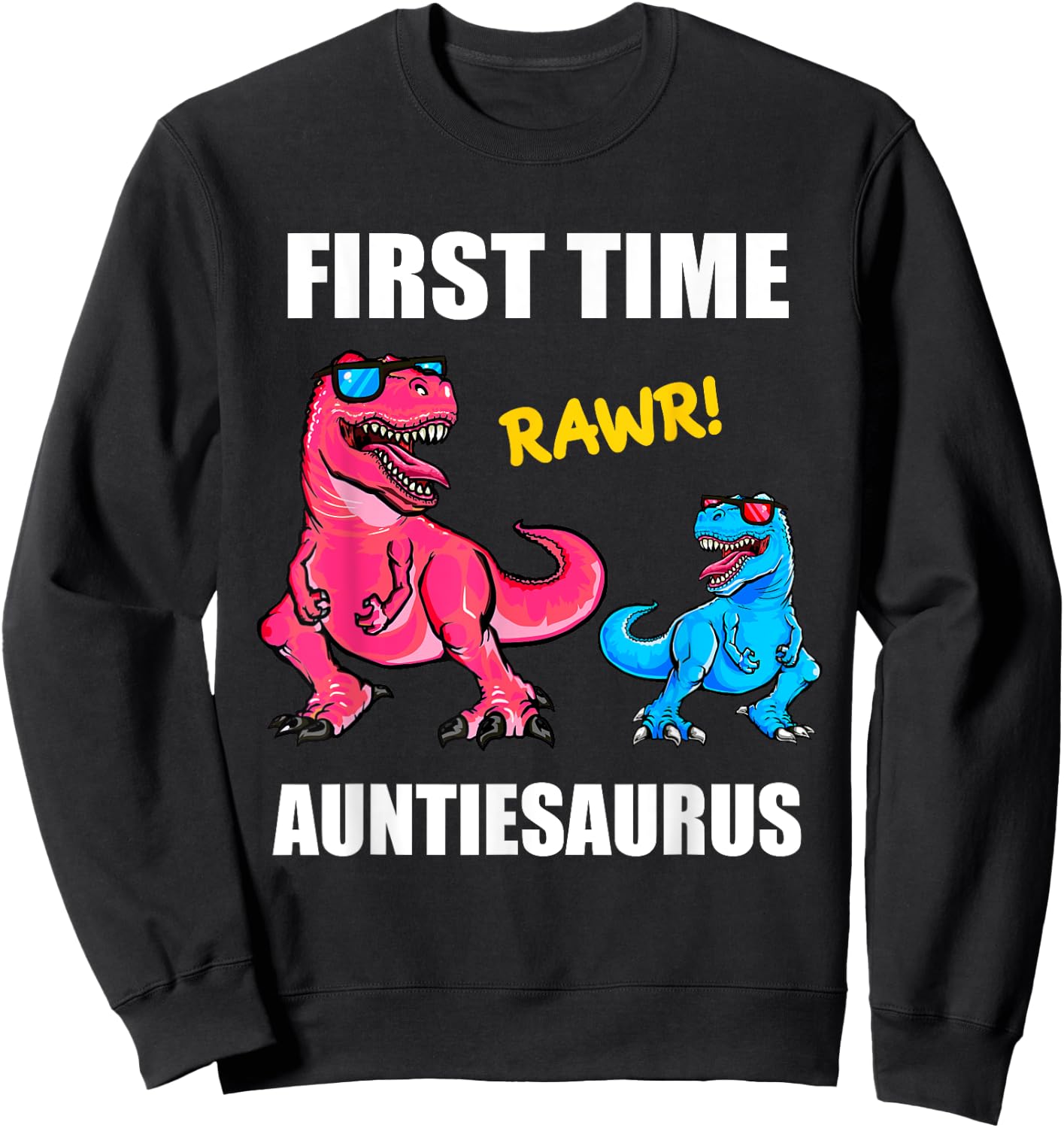 First Time Aunt 2022 Shirt Dinosaur Promoted To Aunt 2022 Sweatshirt - Sweatshirt | Black