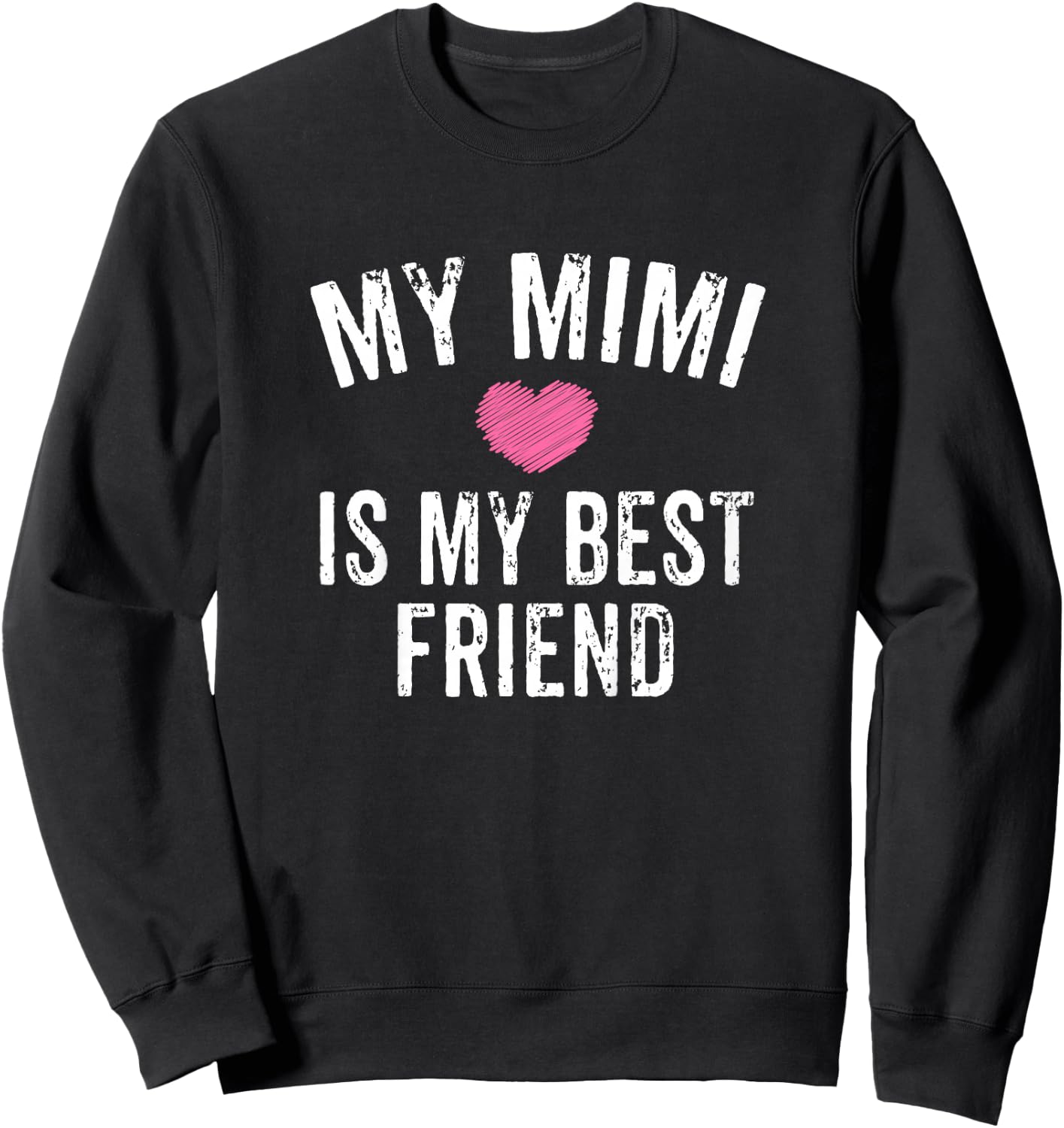 Kids My Mimi is My Best Friend Pink Heart Granddaughter Sweatshirt - Sweatshirt | Black