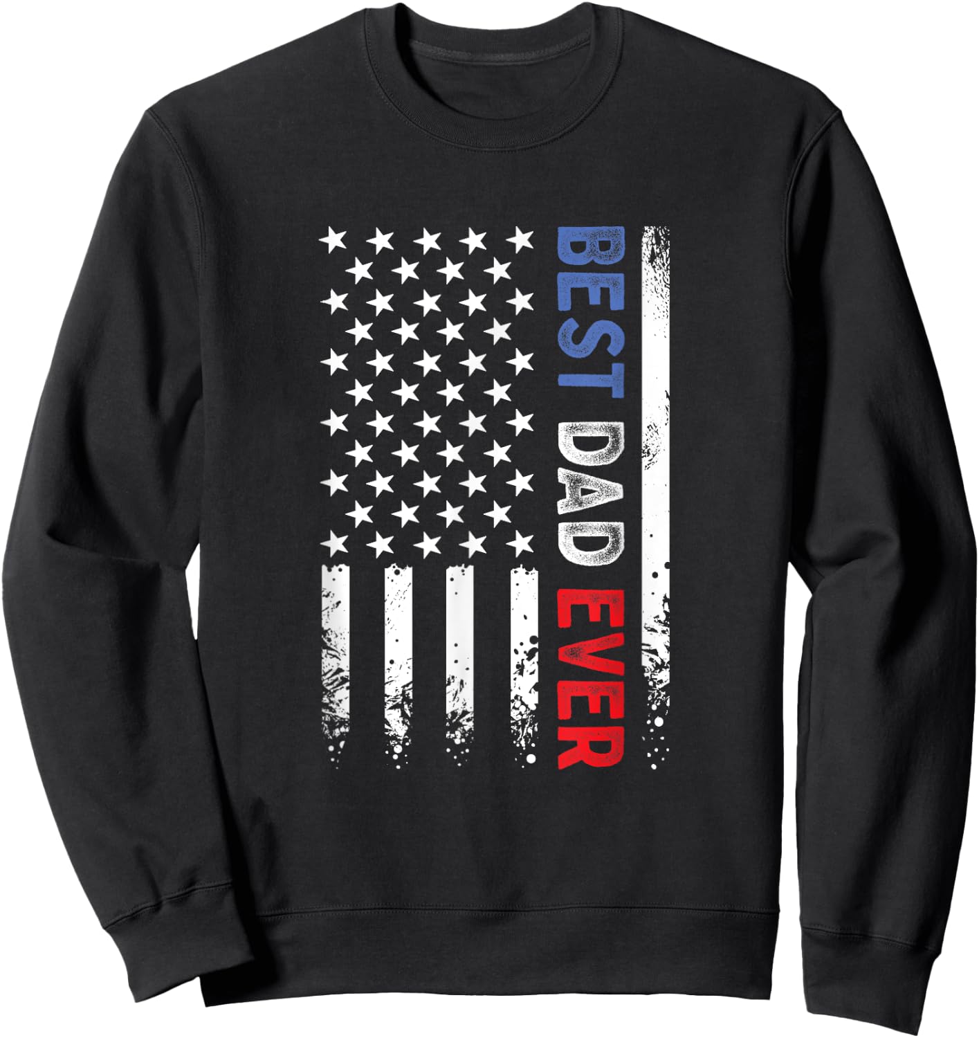 Father's Day Best Dad Ever with US American Flag Men Sweatshirt - Sweatshirt | Black