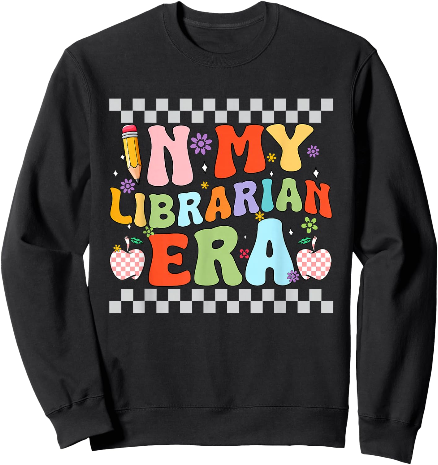 Retro Groovy In My Librarian Era Back To School Bookworm Sweatshirt - Sweatshirt | Black