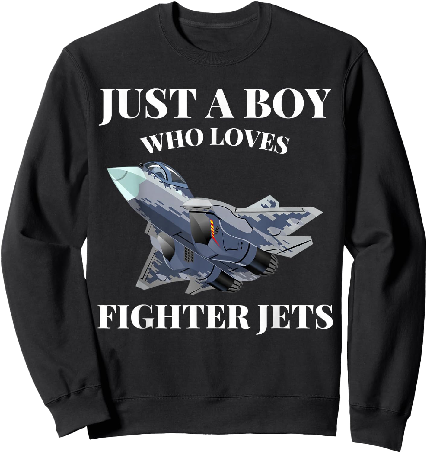 Just a Boy who loves Fighter Jets Airplane Airplane Aviation Sweatshirt - Sweatshirt | Black