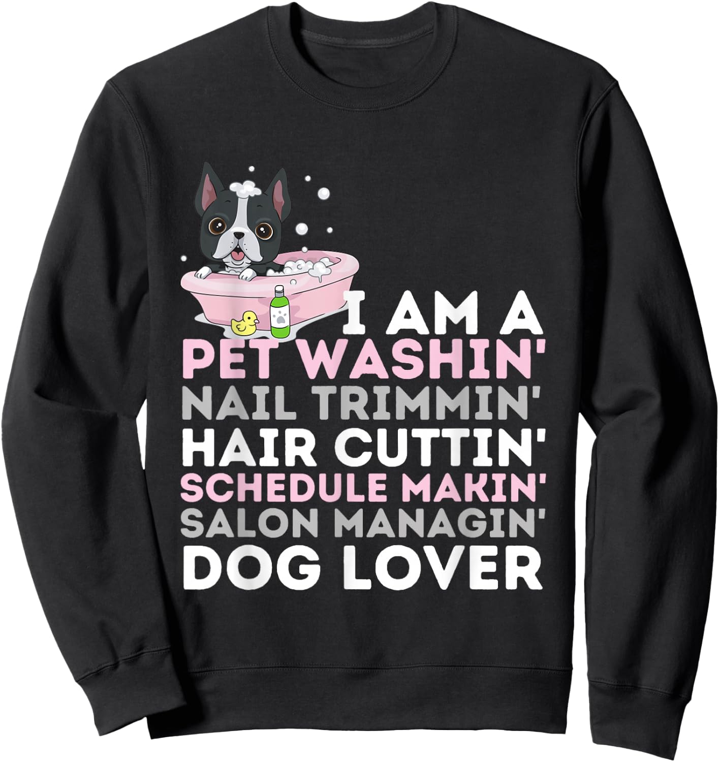 Dog Salon Owner - Dog Groomer & Dog Grooming Sweatshirt - Sweatshirt | Black