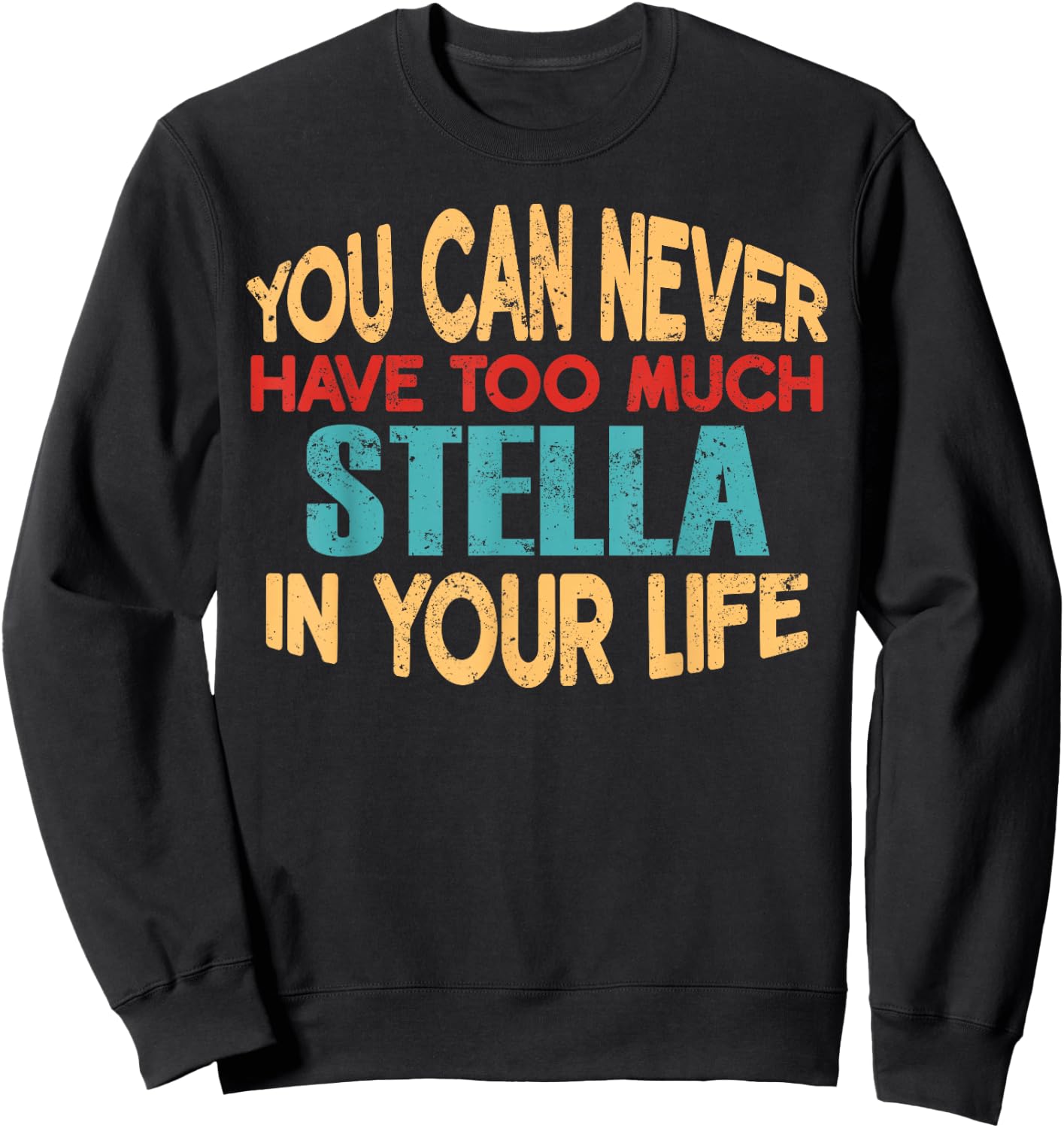 Funny Stella Personalised First Name Joke Item Sweatshirt - Sweatshirt | Black