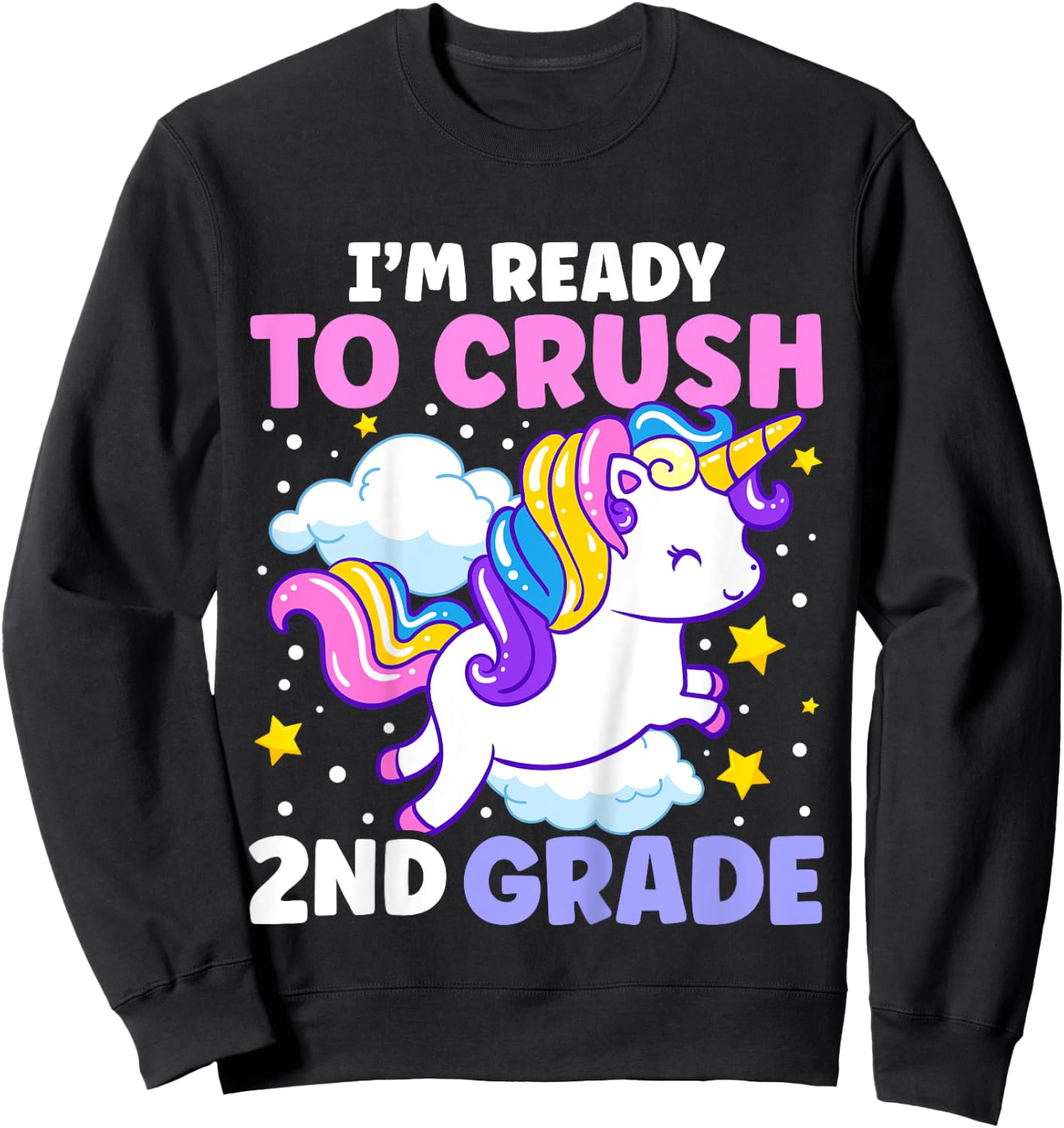 First Day of School I'm Ready To Crush 2nd Grade Unicorn Sweatshirt - Sweatshirt | Black
