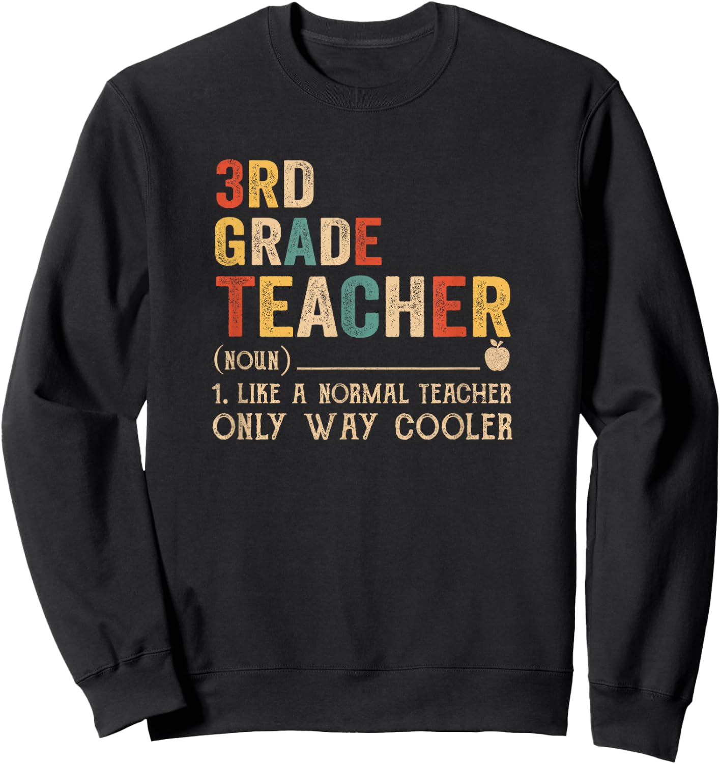 3Rd Grade Teacher Definition Funny Back To School First Day Sweatshirt - Sweatshirt | Black
