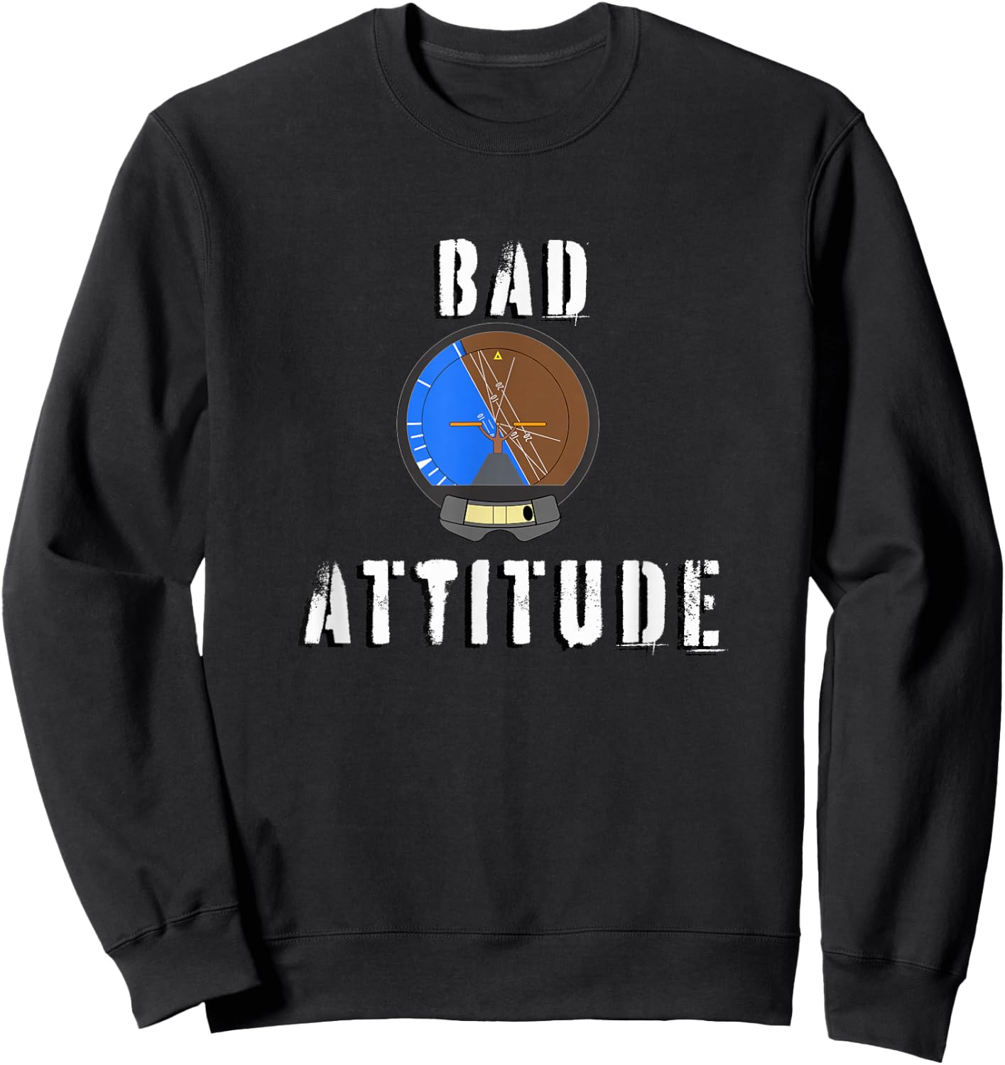 Bad Attitude pilot attitude indicator Sweatshirt - Sweatshirt | Black