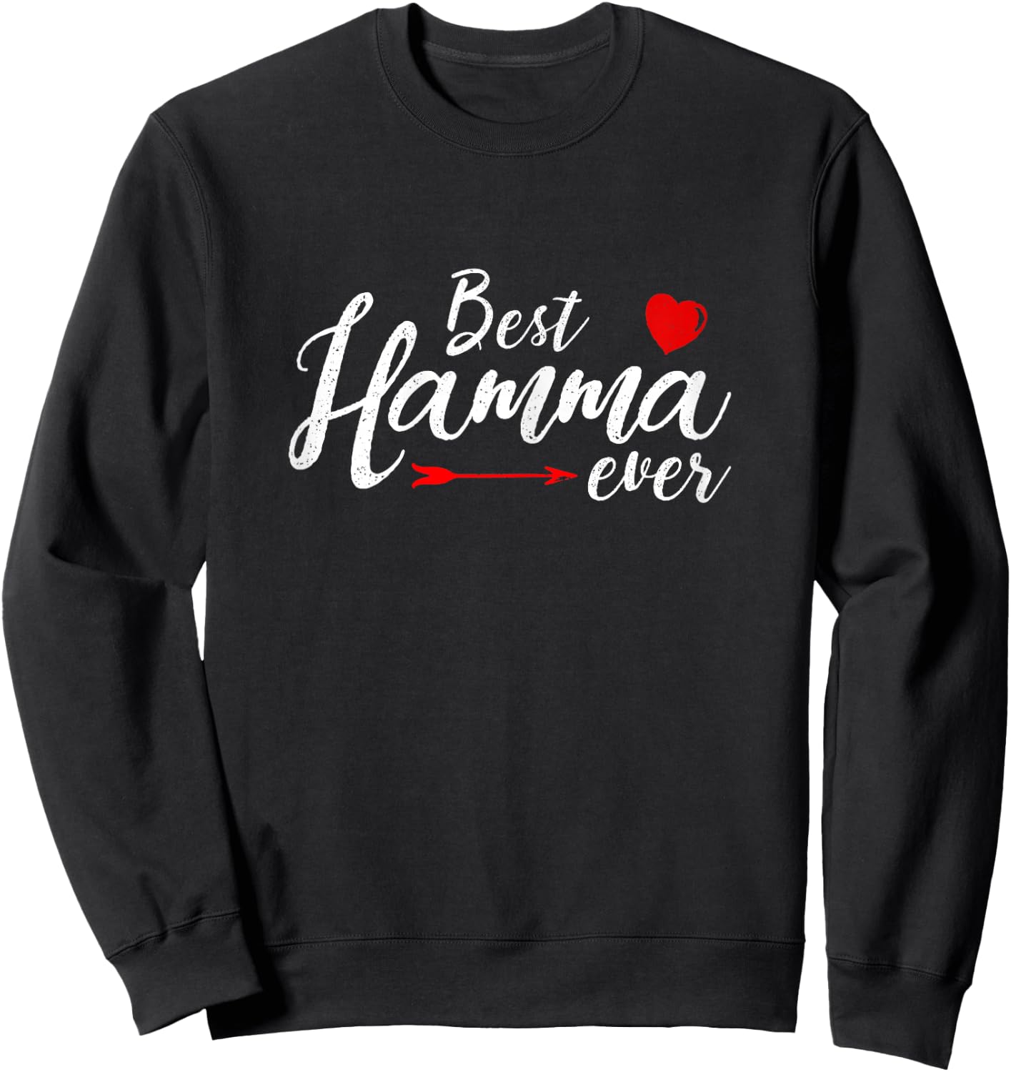 Best Hamma Ever Family Love Mom Hamma Mother's day Sweatshirt - Sweatshirt | Black