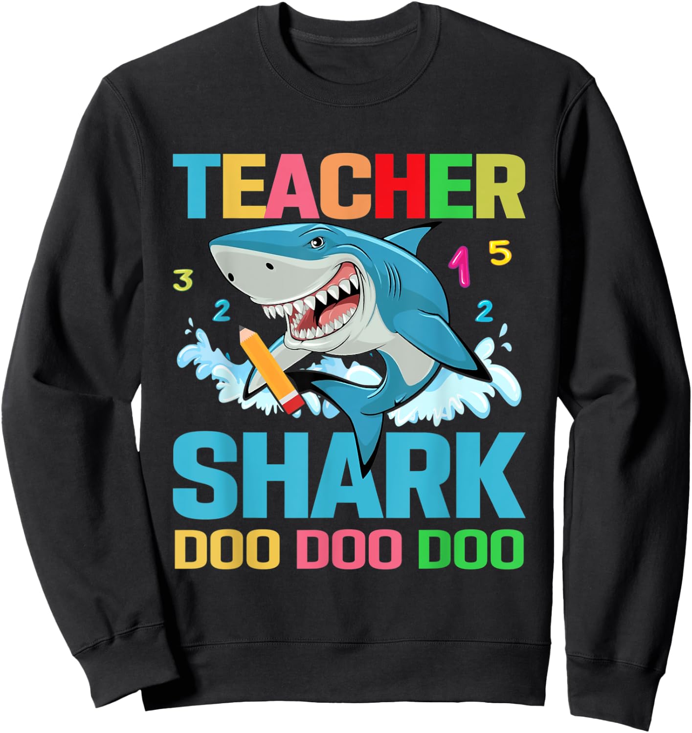 Teacher Shark Sweatshirt - Sweatshirt | Black