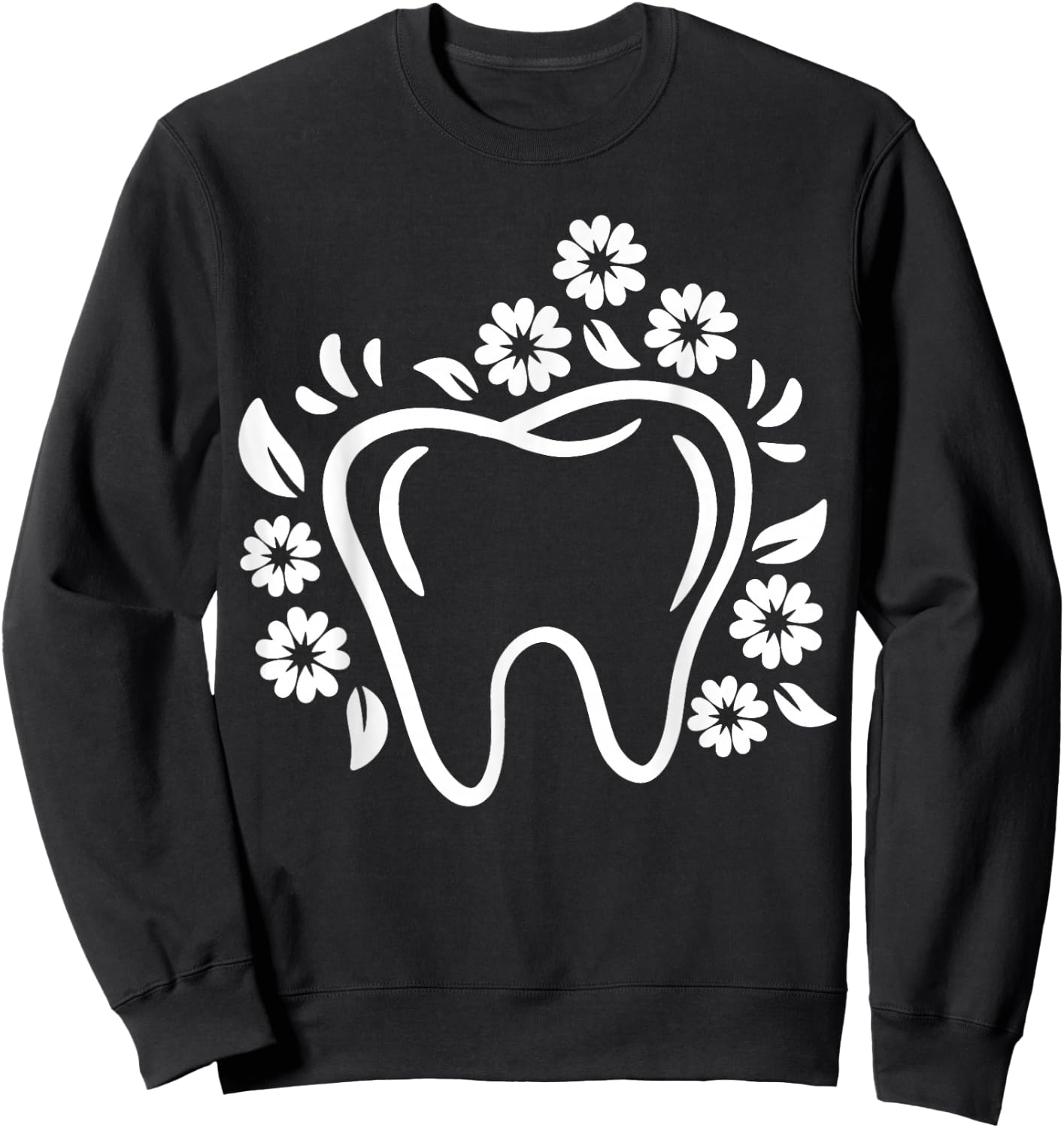 Dental Assistant Dental Hygienist Dentistry Dentist Sweatshirt - Sweatshirt | Black
