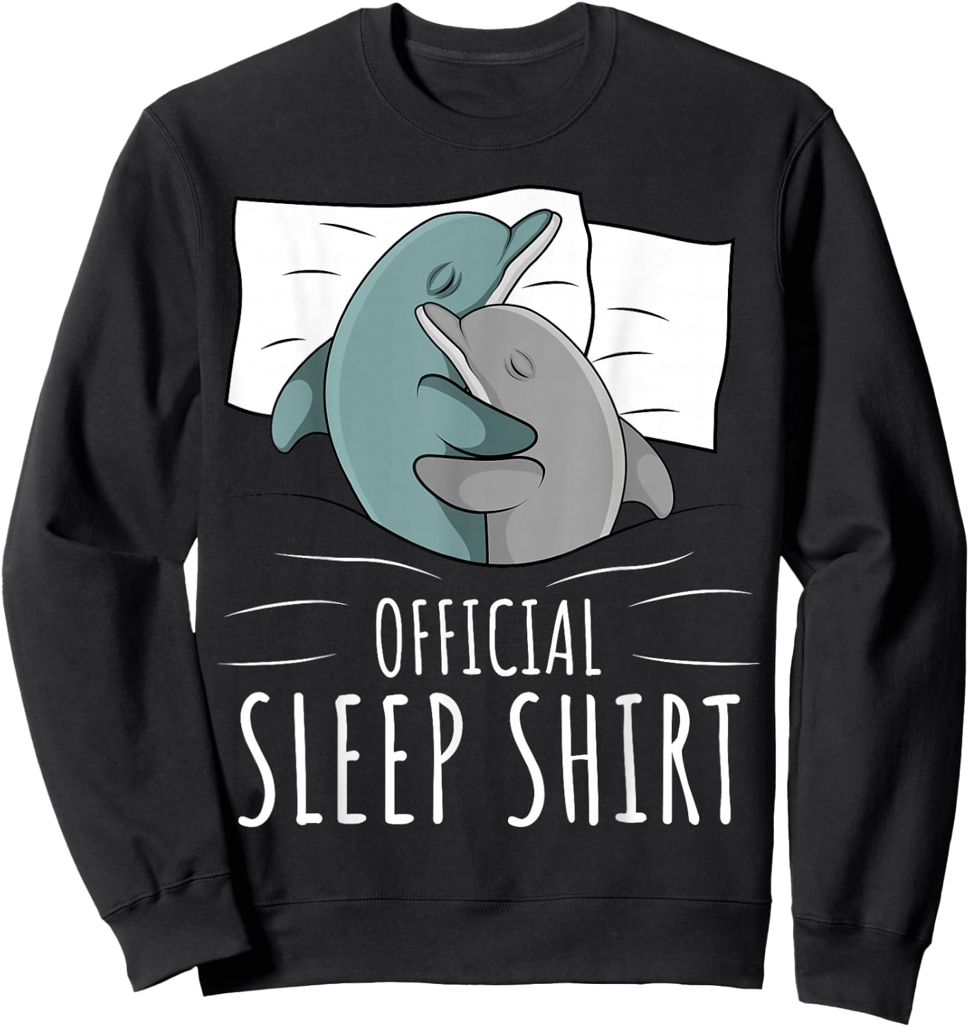 Sleeping Dolphin Lover Women Girls Napping Official Sleep Sweatshirt - Sweatshirt | Black