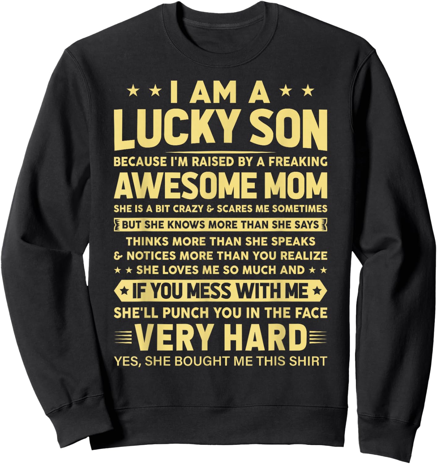 I Am a Lucky Son I'm Raised By a Freaking Awesome Mom Sweatshirt - Sweatshirt | Black