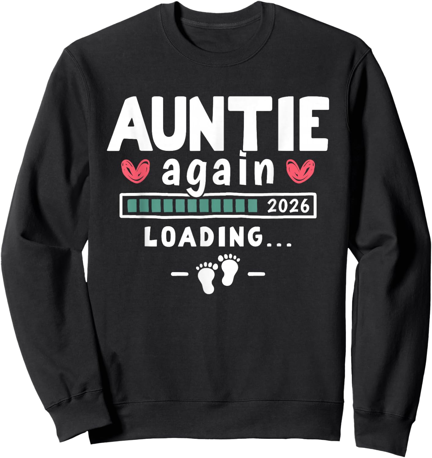 Second Pregnancy Announcement for Aunt - Auntie Again 2026 Sweatshirt - Sweatshirt | Black