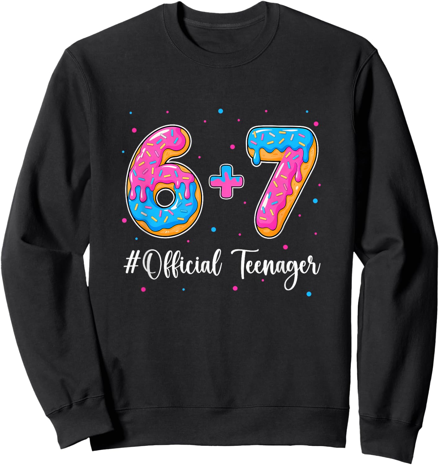 Funny 13Th Birthday Official Teenager 6+7 Year Old Boys Kids Sweatshirt - Sweatshirt | Black