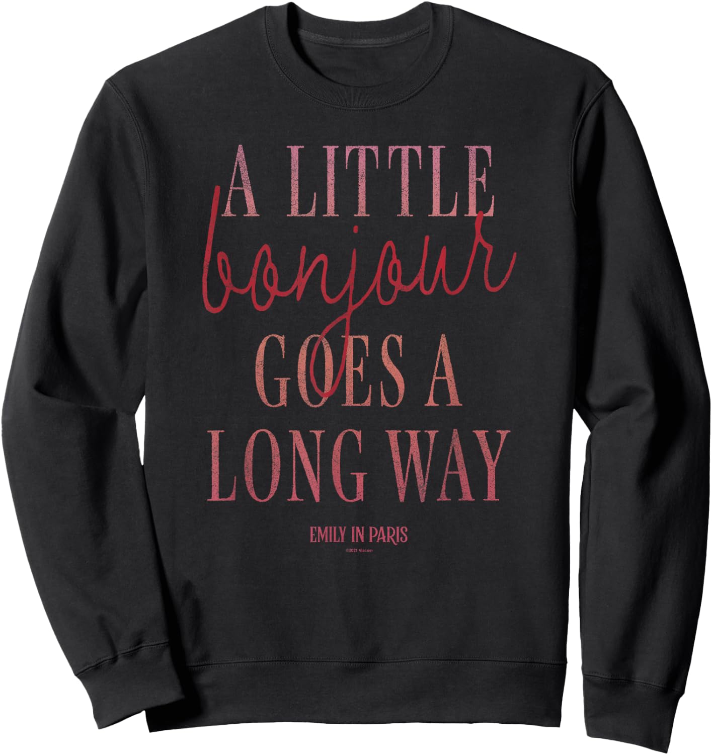 Emily In Paris A Little Bonjour Goes A Long Way Sweatshirt - Sweatshirt | Black