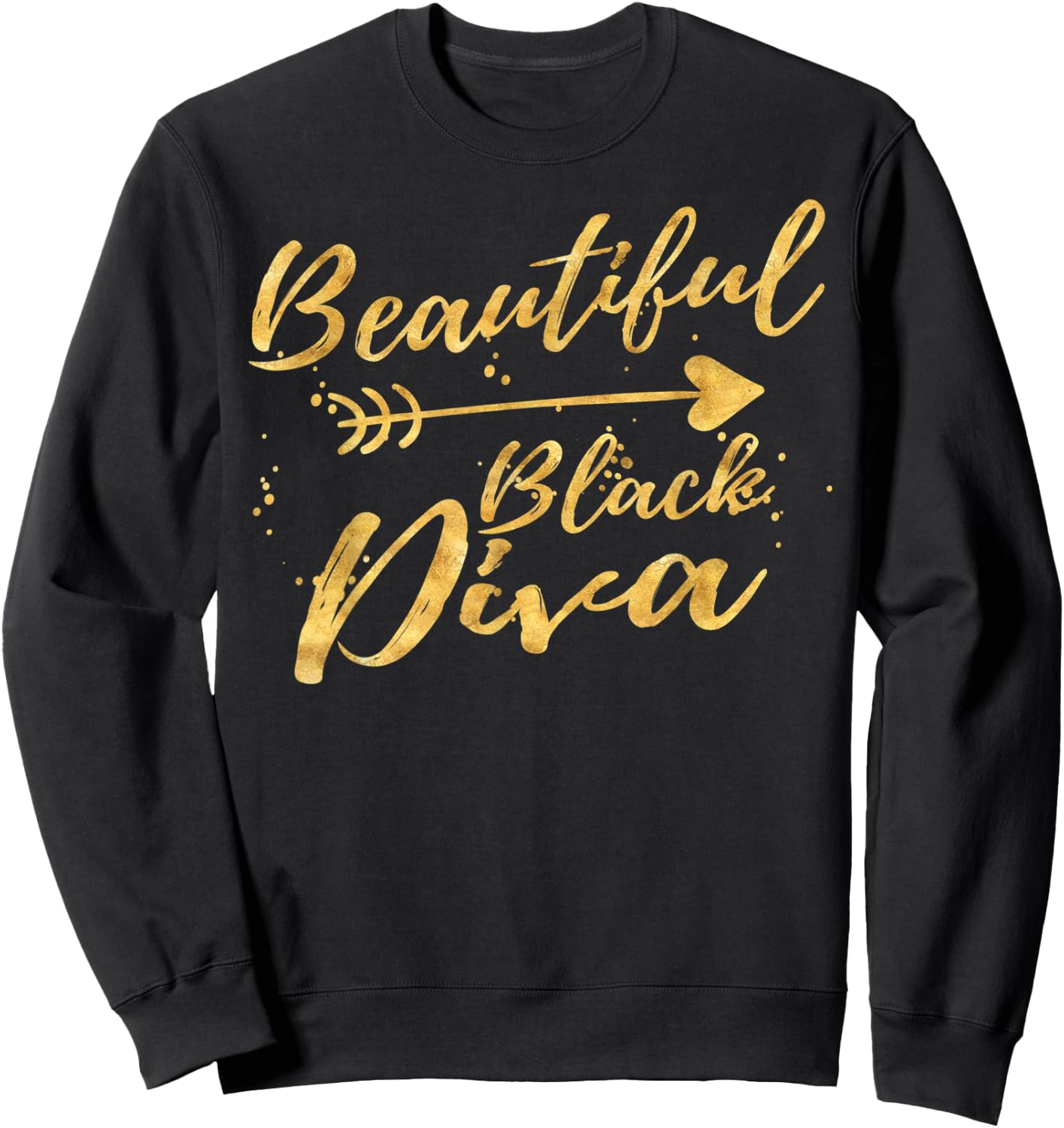 Beautiful Black Diva Birthday Gifts Shirts Sweatshirt - Sweatshirt | Black