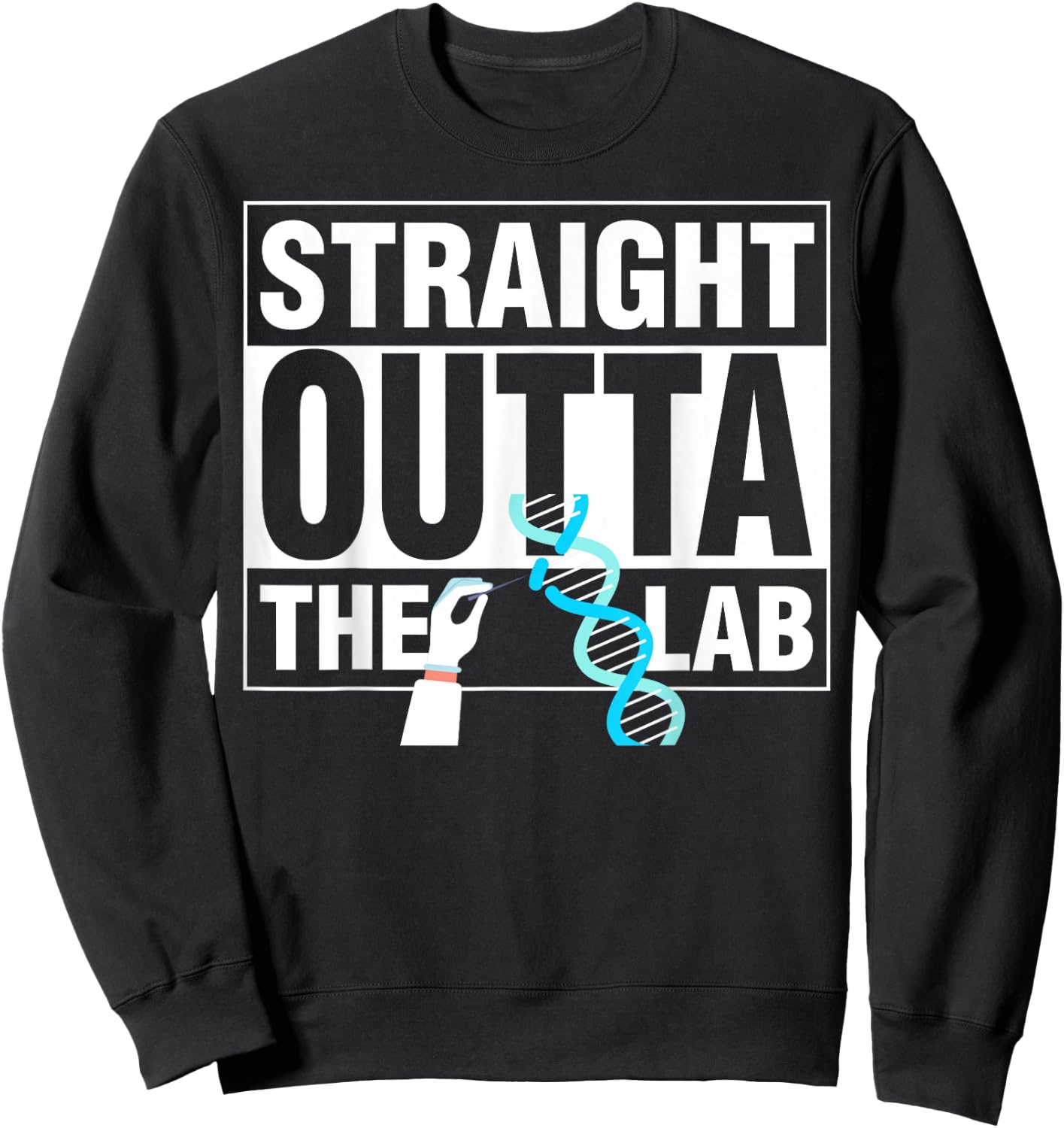 Crispr Straight Outta The Lab Sweatshirt - Sweatshirt | Black