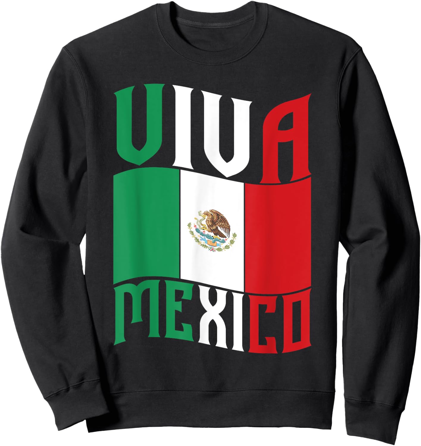 Mexico Flag Patriotic Mexican Pride Viva Mexico Sweatshirt - Sweatshirt | Black