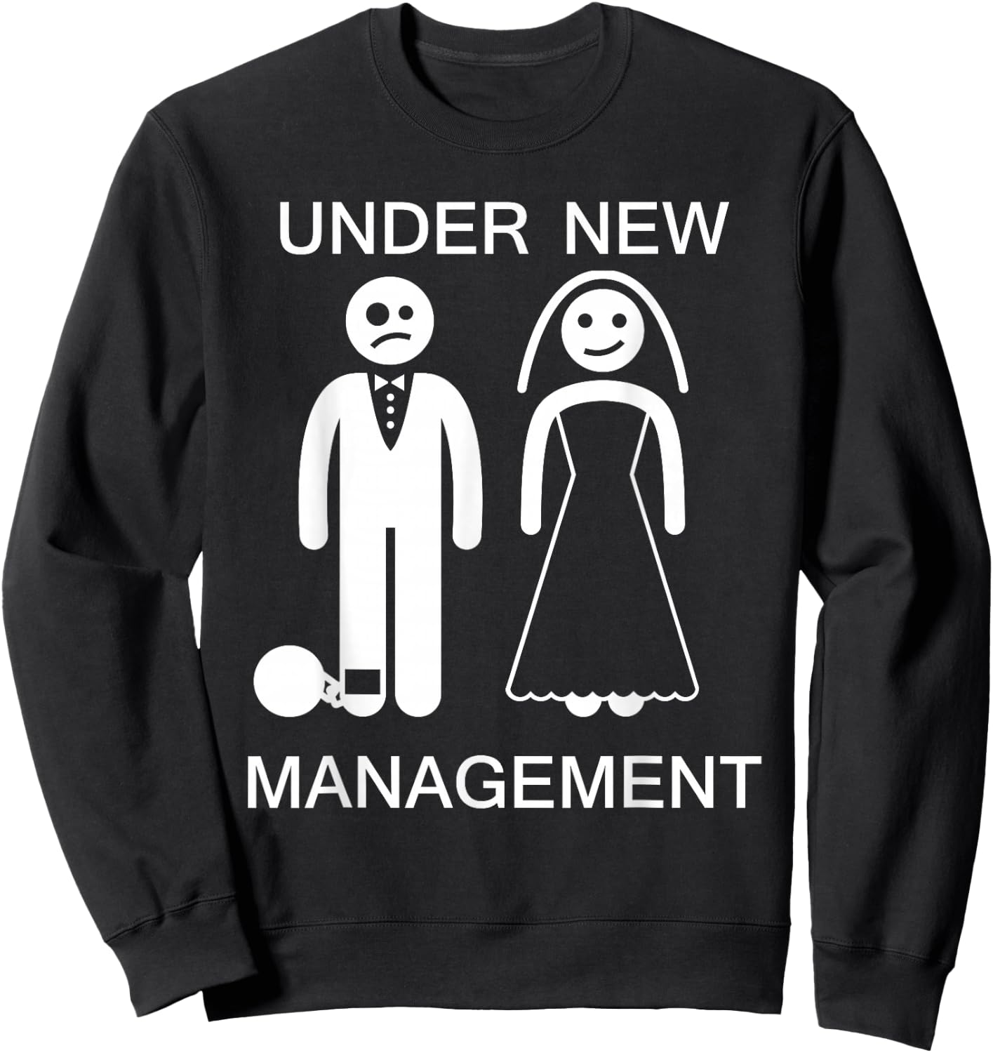 Under New Management - Bachelor Party Gag Gift Sweatshirt - Sweatshirt | Black